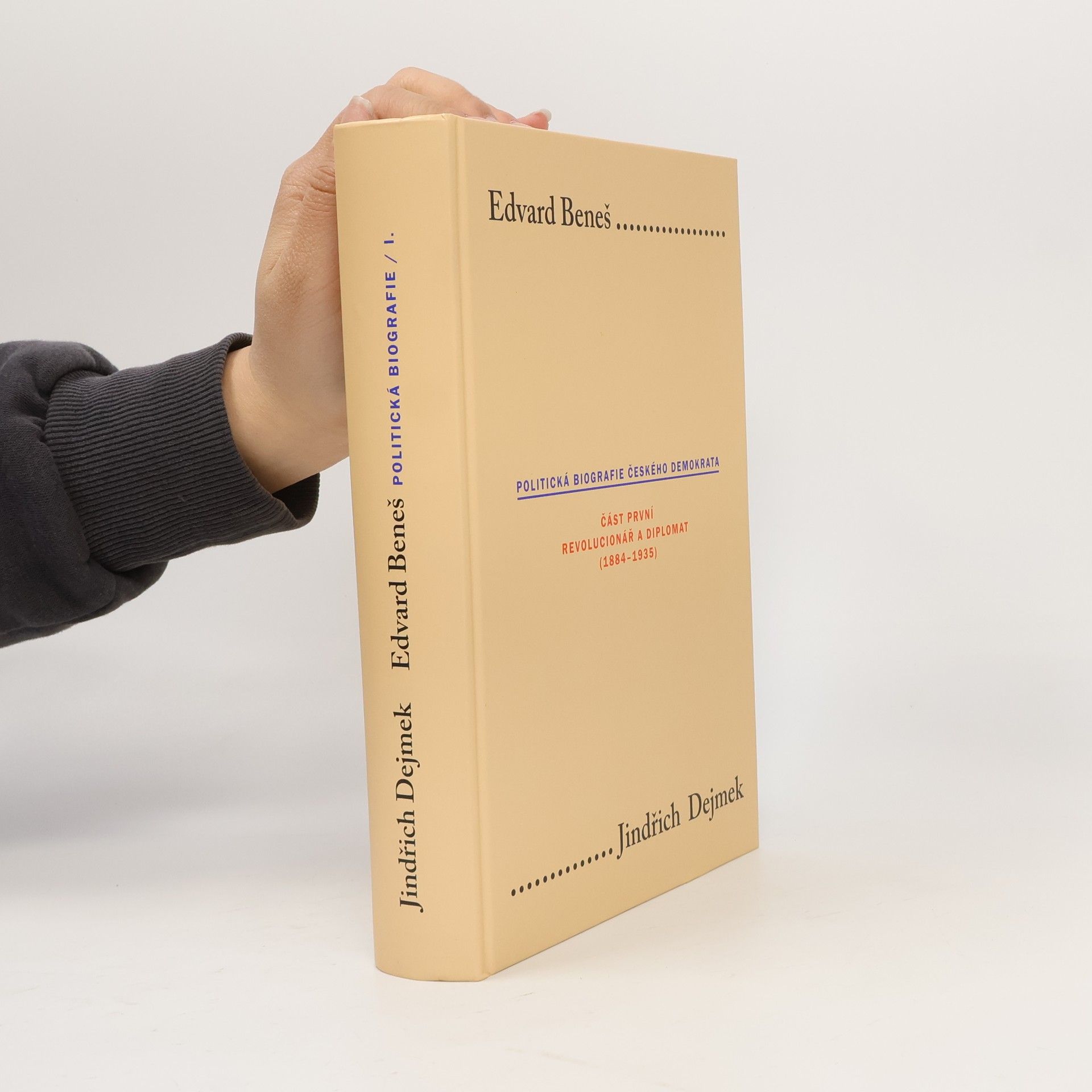 Jindřich Dejmek Edvard Beneš I