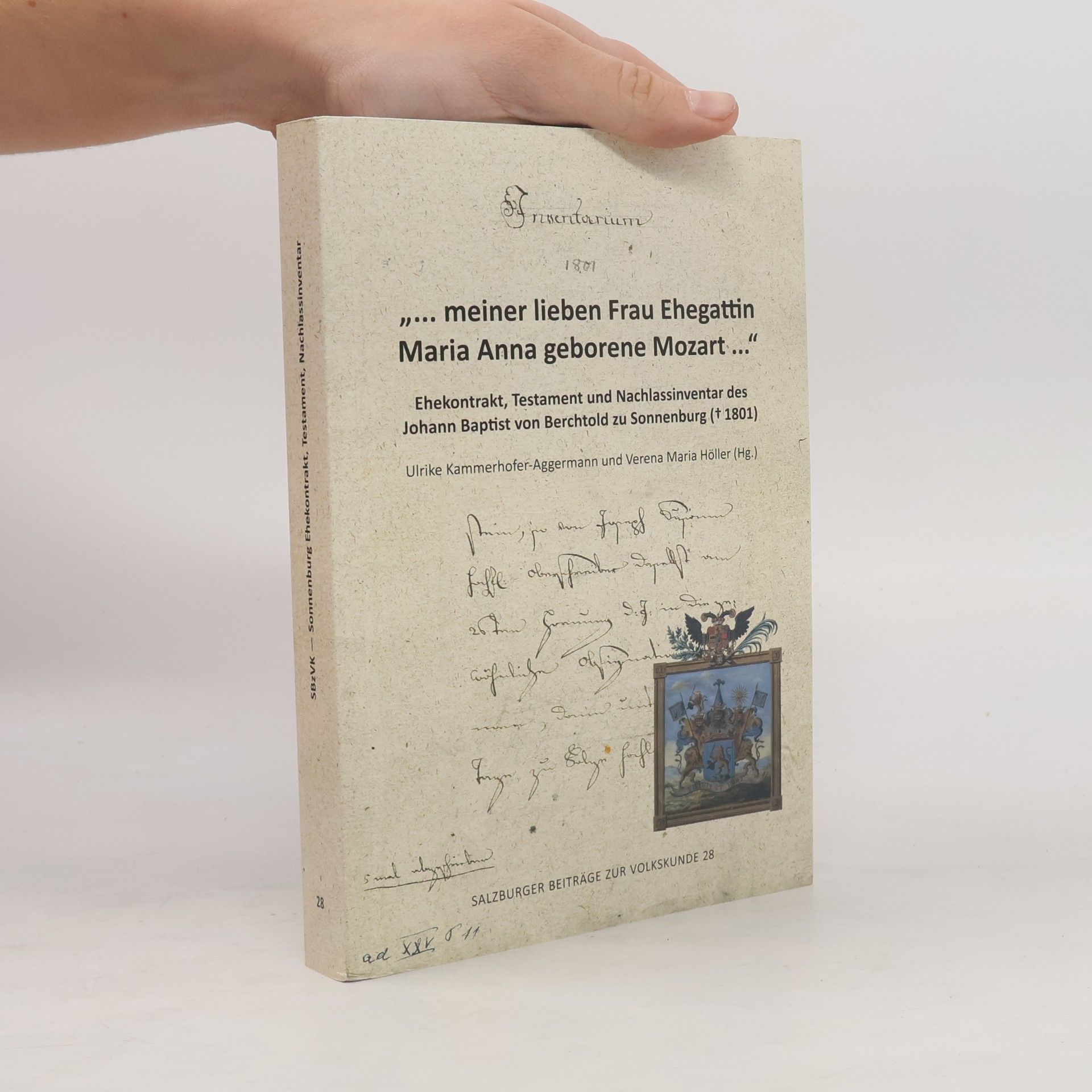 Ulrike Kammerhofer-Aggermann Salzburger Beiträge zur Volkskunde - 28: „... meiner lieben Frau Ehegattin Maria Anna geborene Mozart ...“