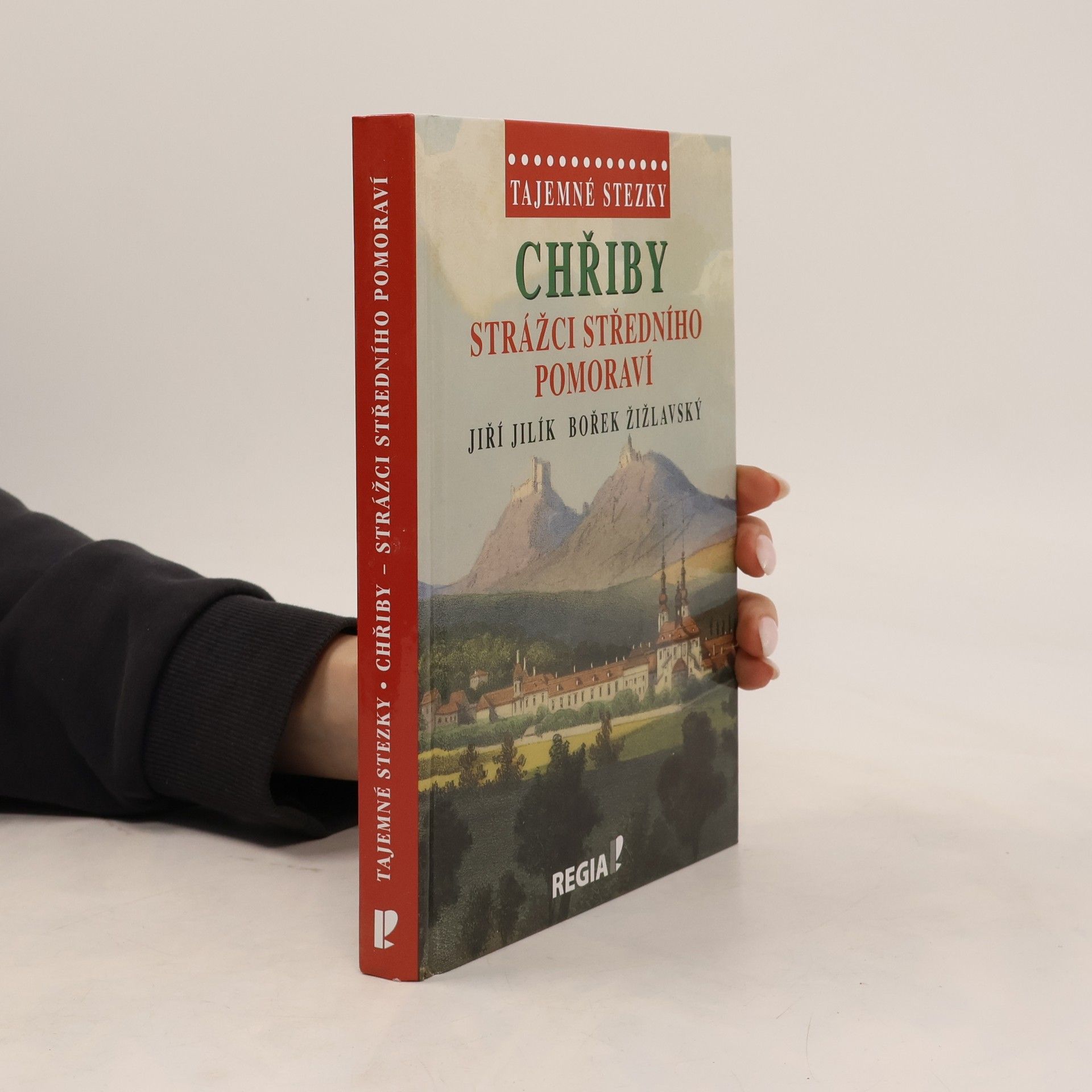 Jiří Jilík Chřiby - Strážci středního Pomoraví