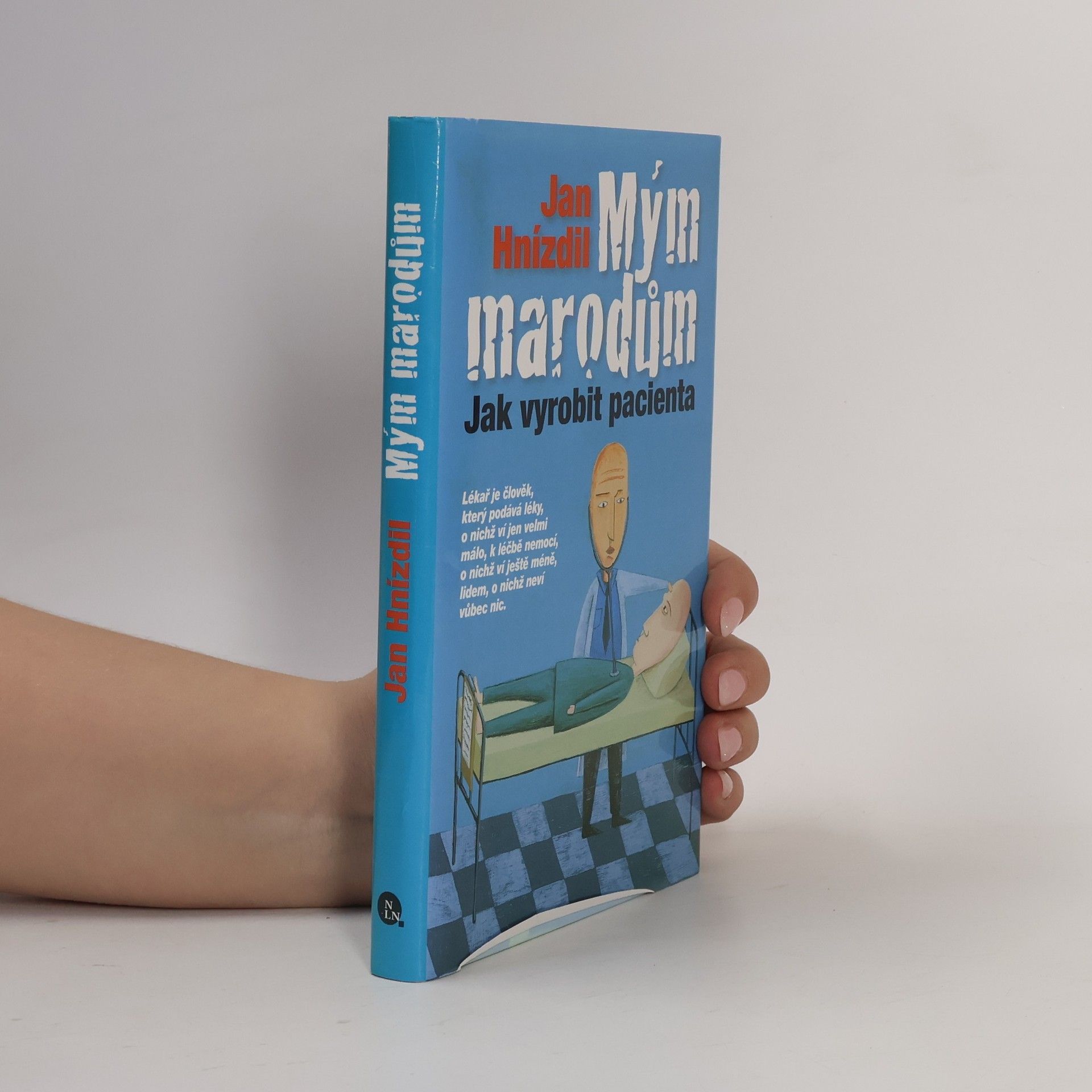 Jan Hnízdil Mým marodům