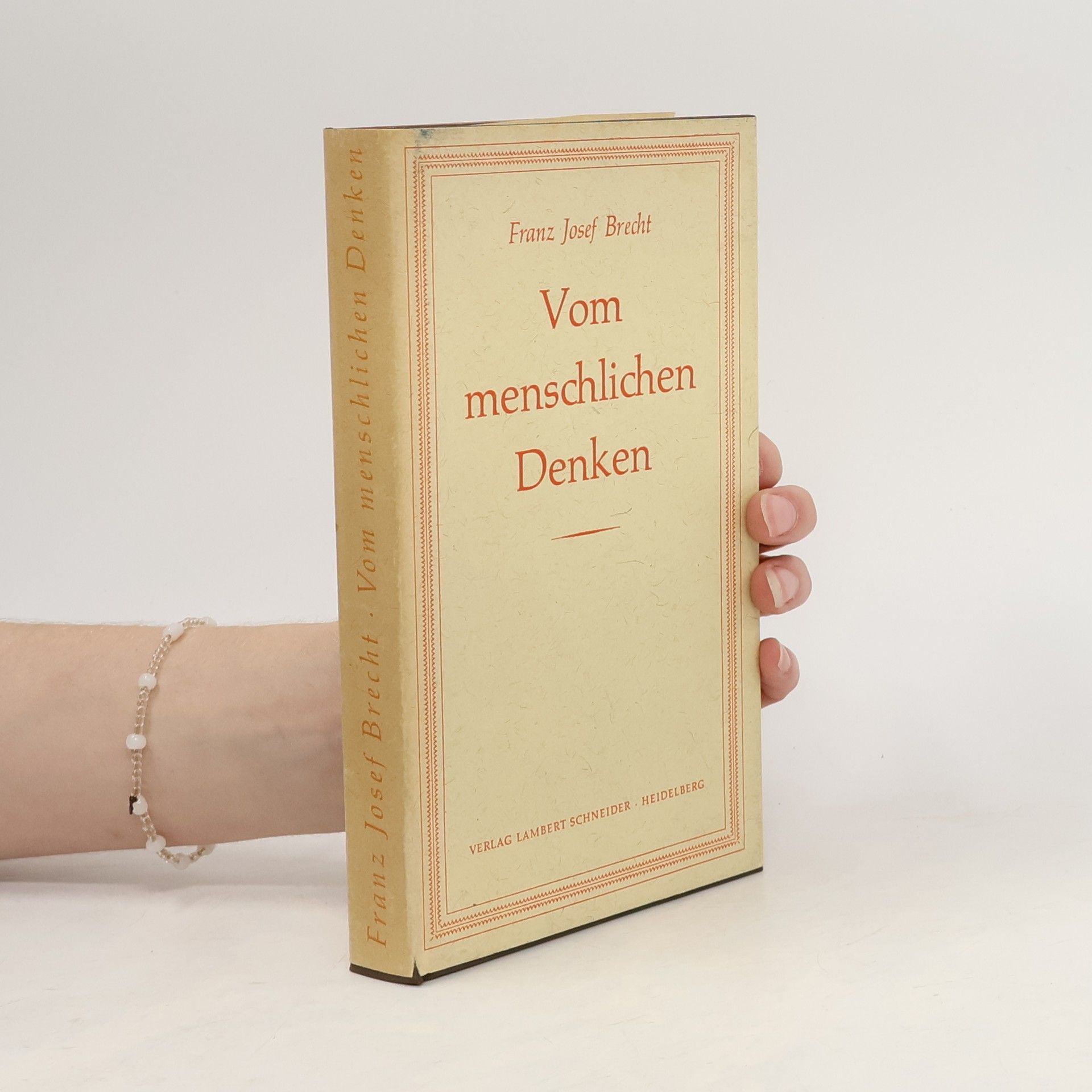 Franz Josef Brecht Vom menschlichen Denken