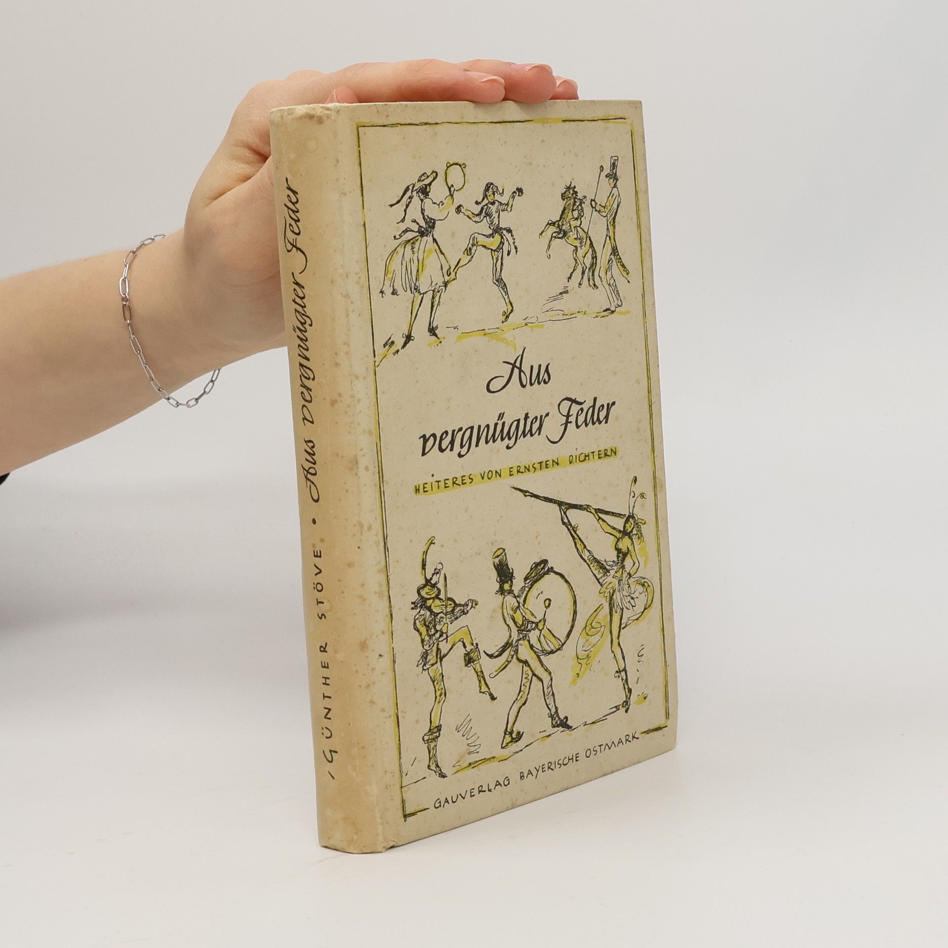 Günther Stoeve Aus vergnügter Feder: Heiteres von ernsten Dichtern