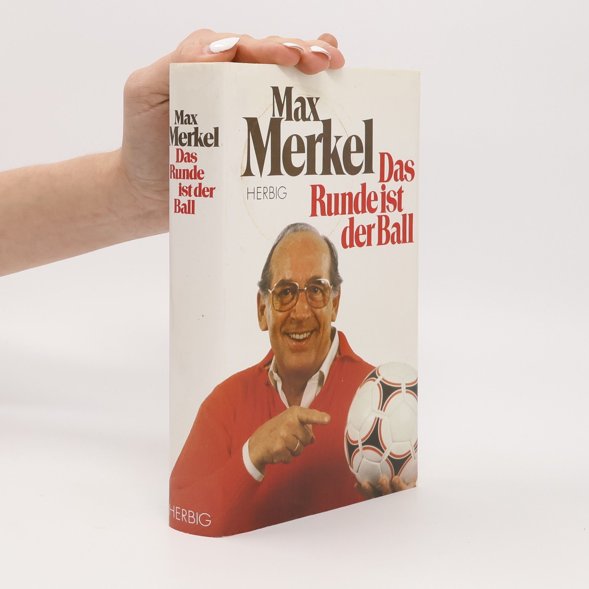 Max Merkel Das Runde ist der Ball