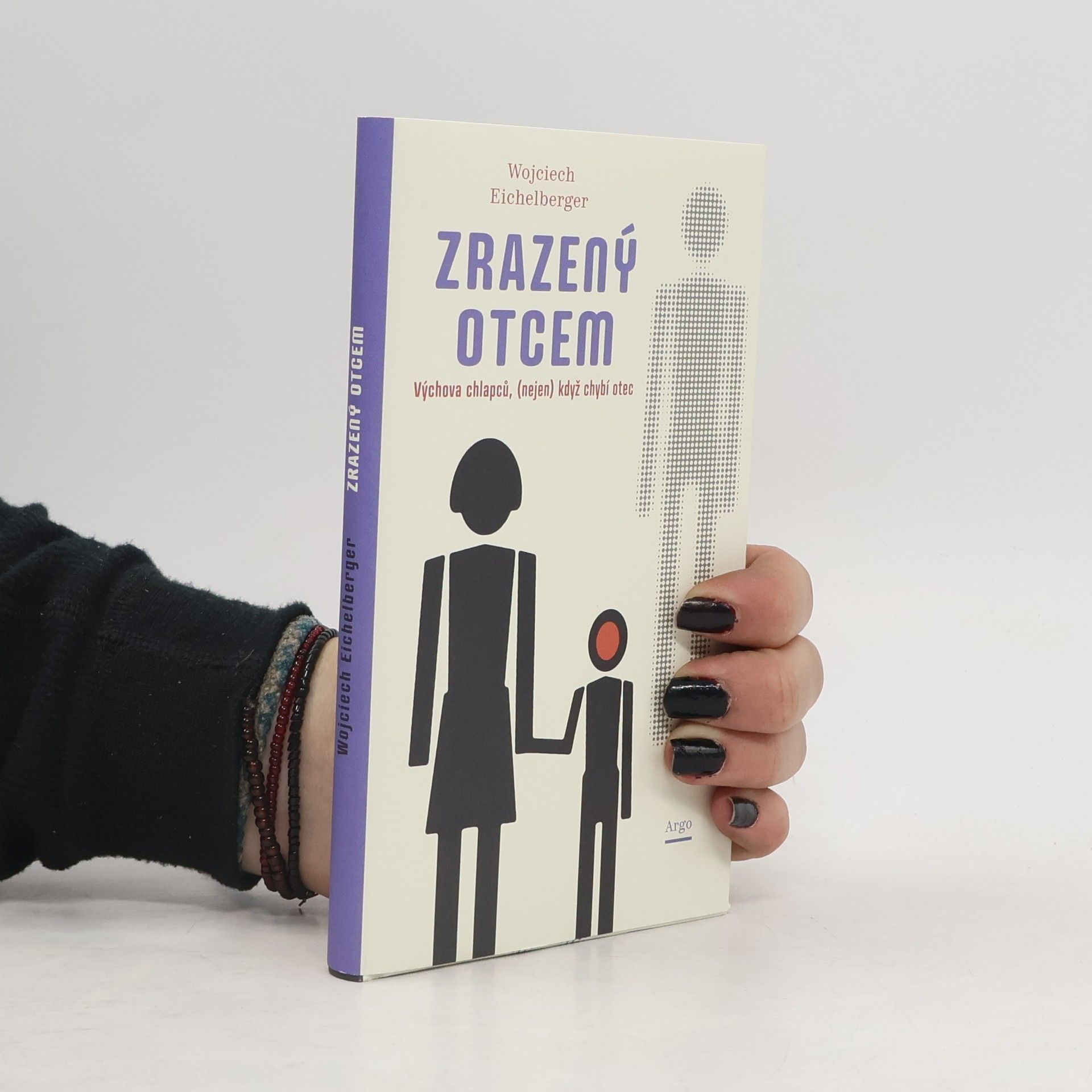 Wojciech Eichelberger Zrazený otcem