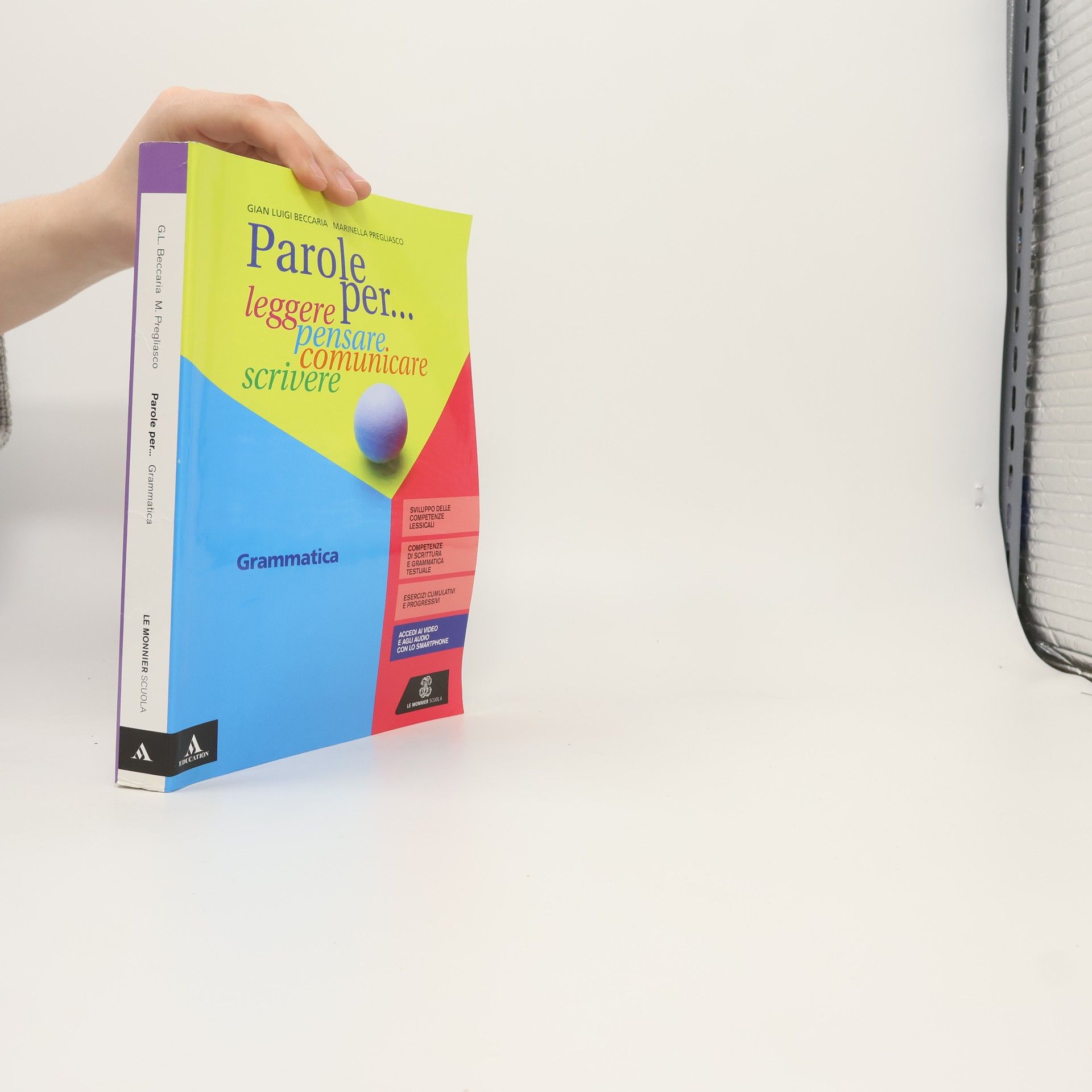 Parole per... leggere, pensare, comunicare, scrivere. Grammatica