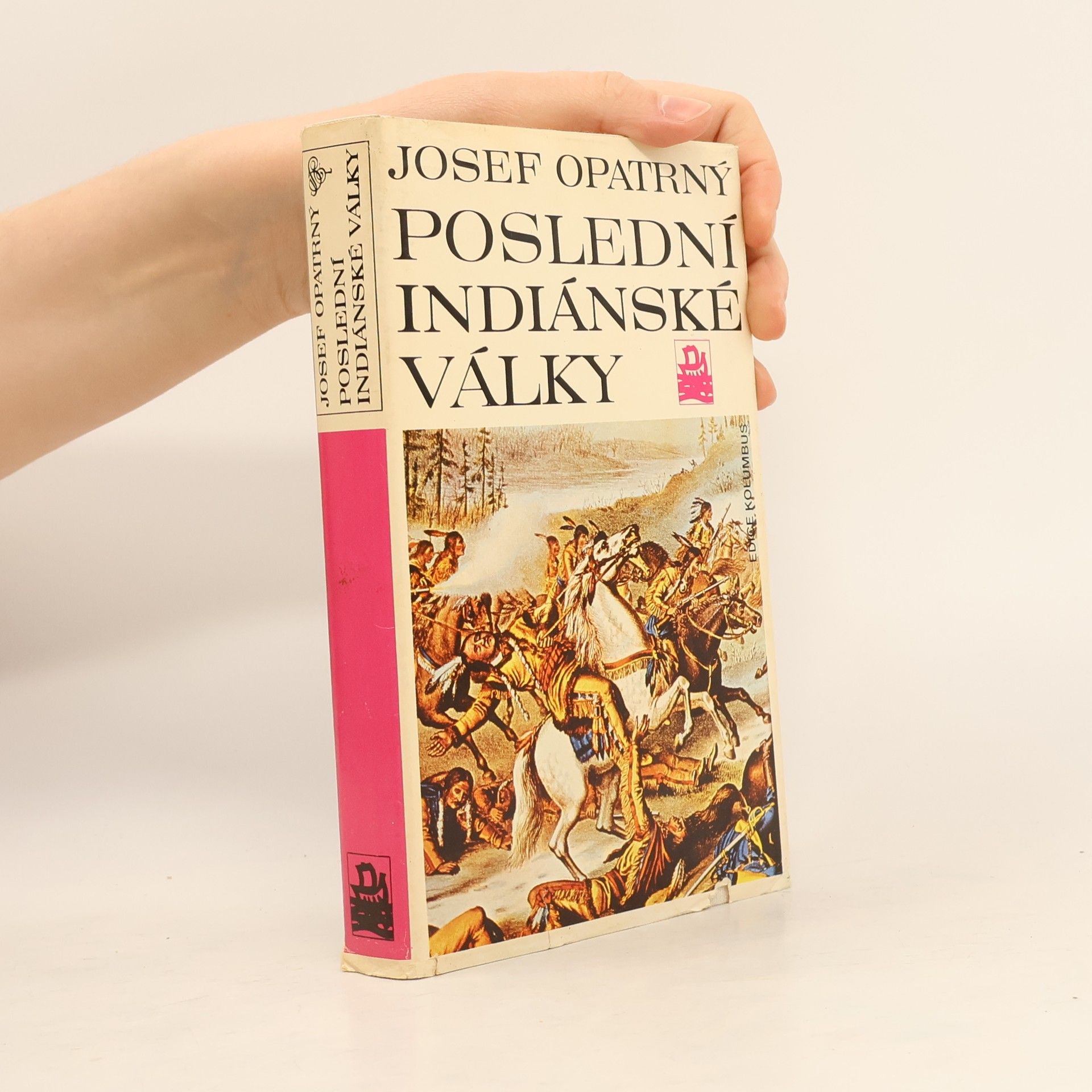 Josef Opatrný Poslední indiánské války
