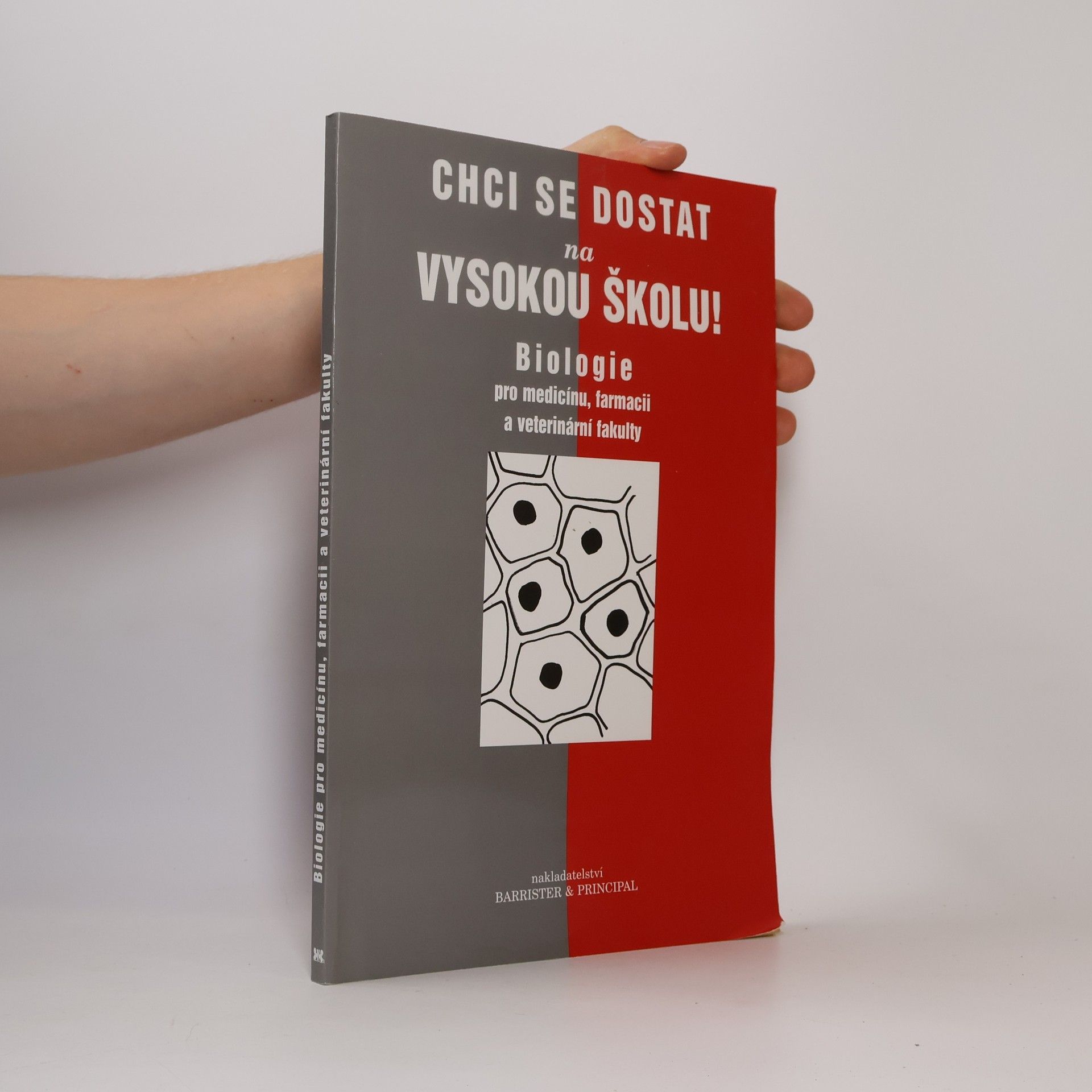 Pavla Blažová Chci se dostat na vysokou školu! Biologie pro medicínu, farmacii a veterinární fakulty