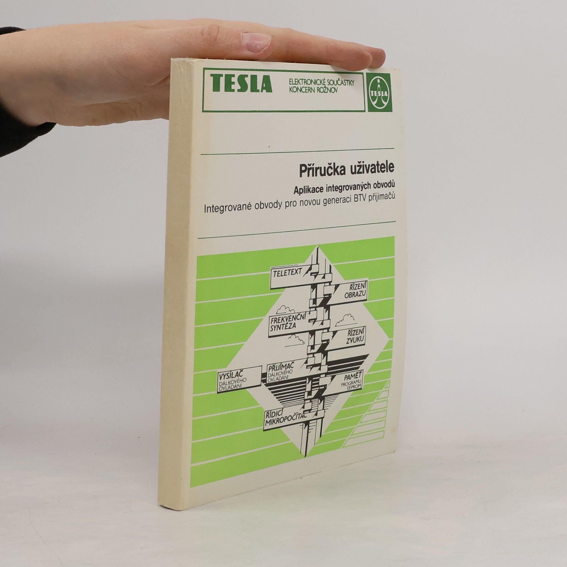 Autorenkollektiv Příručka uživatele. Aplikace integrovaných obvodů. Integrované obvody pro novou generaci BTV přijímačů