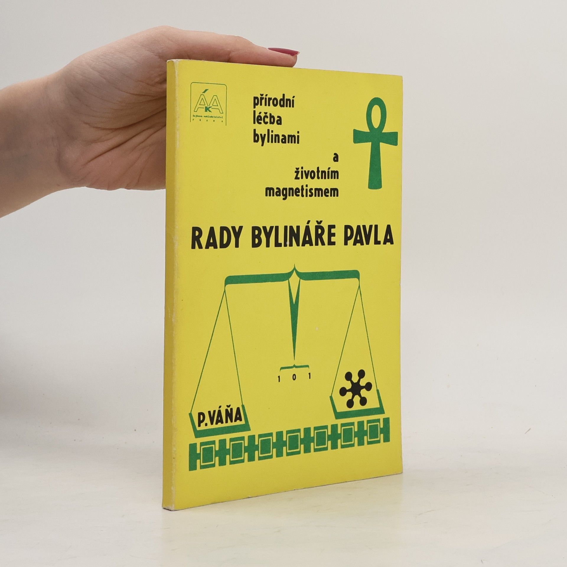 Pavel Váňa Rady bylináře Pavla