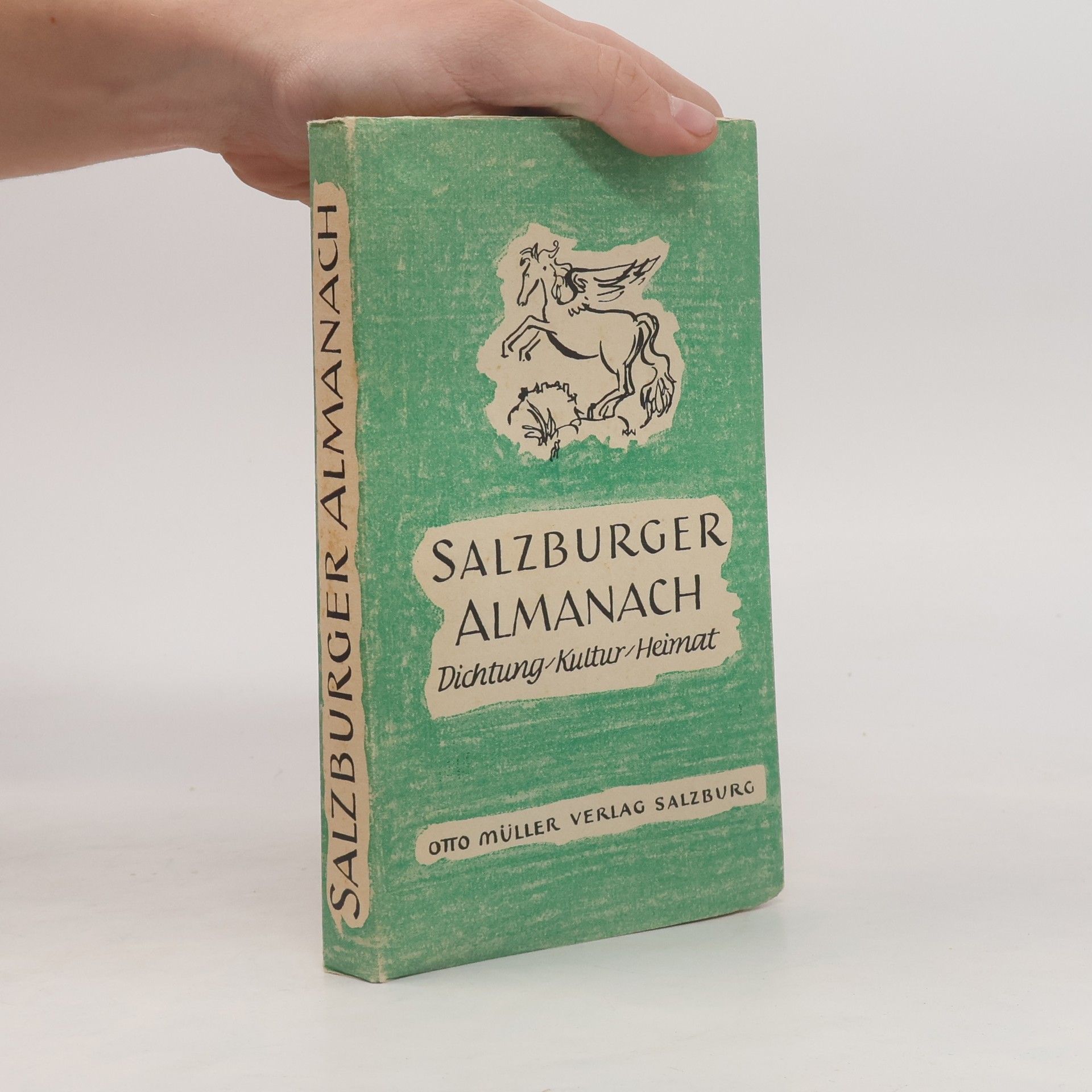 Autorenkollektiv Salzburger Almanach: Dichtung - Kultur - Heimat