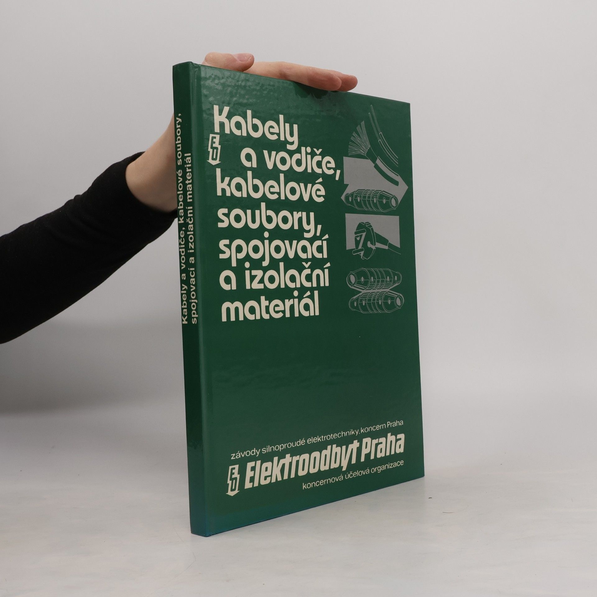 Roman Linhart Kabely a vodiče, kabelové soubory spojovací a izolační materiál