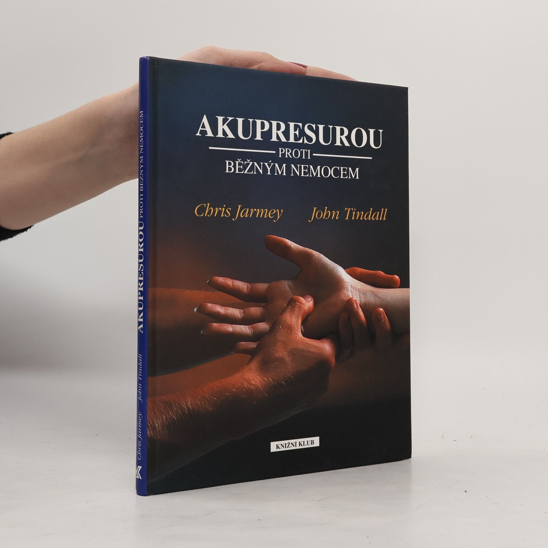 Chris Jarmey Akupresurou proti běžným nemocem