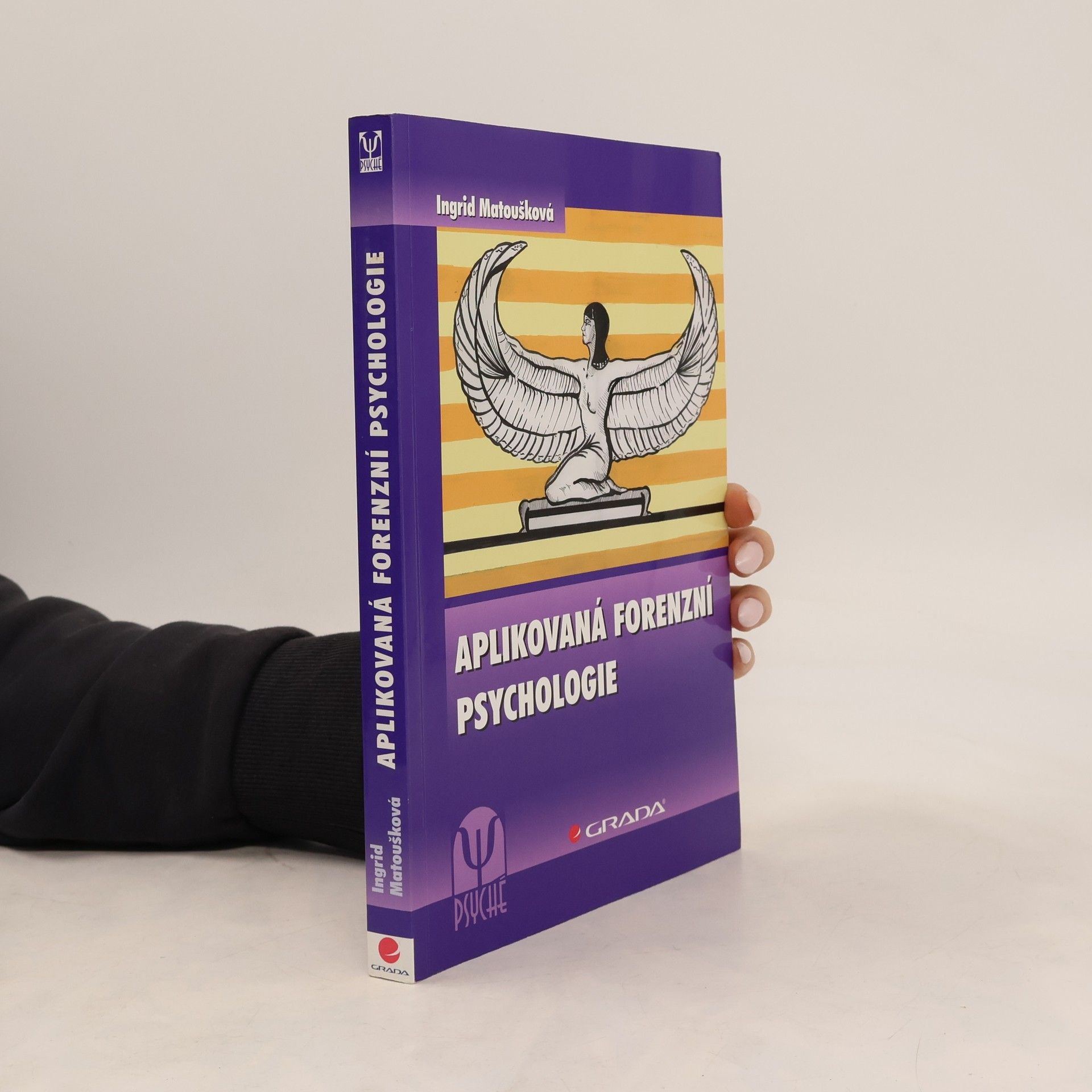 Ingrid Matoušková Aplikovaná forenzní psychologie