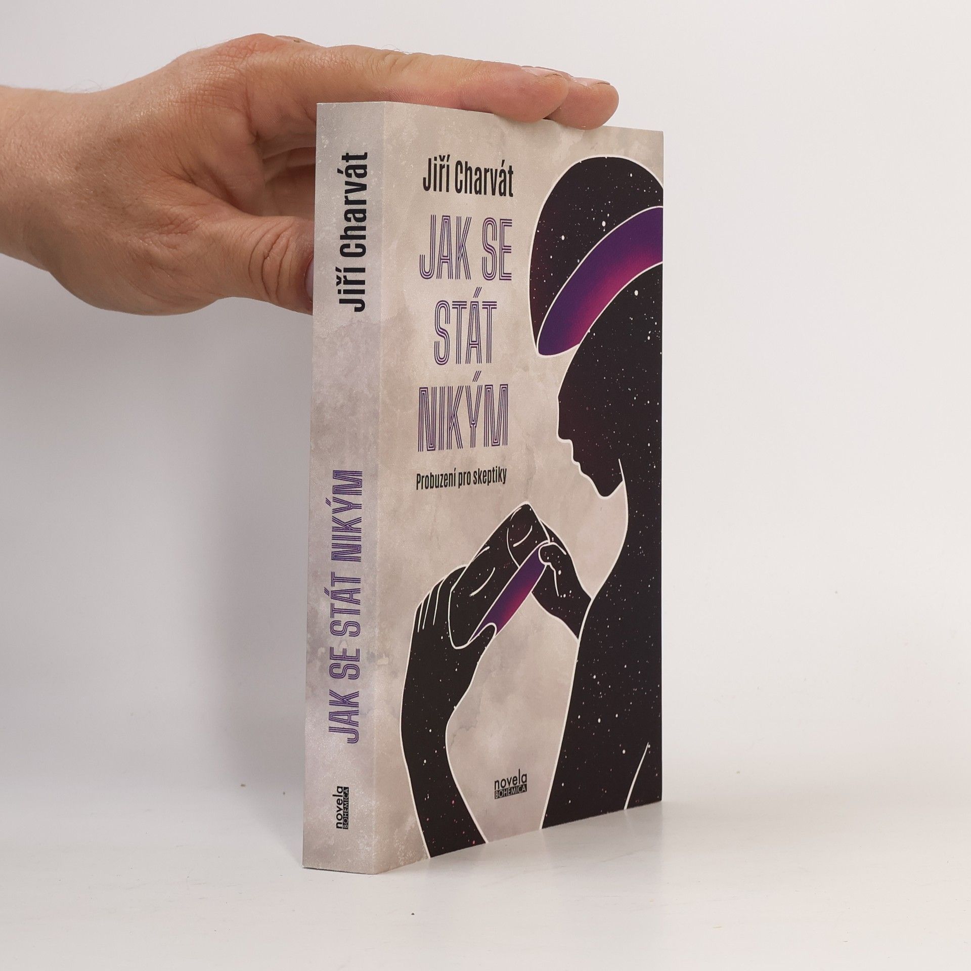 Jiří Charvát Jak se stát nikým: Probuzení pro skeptiky