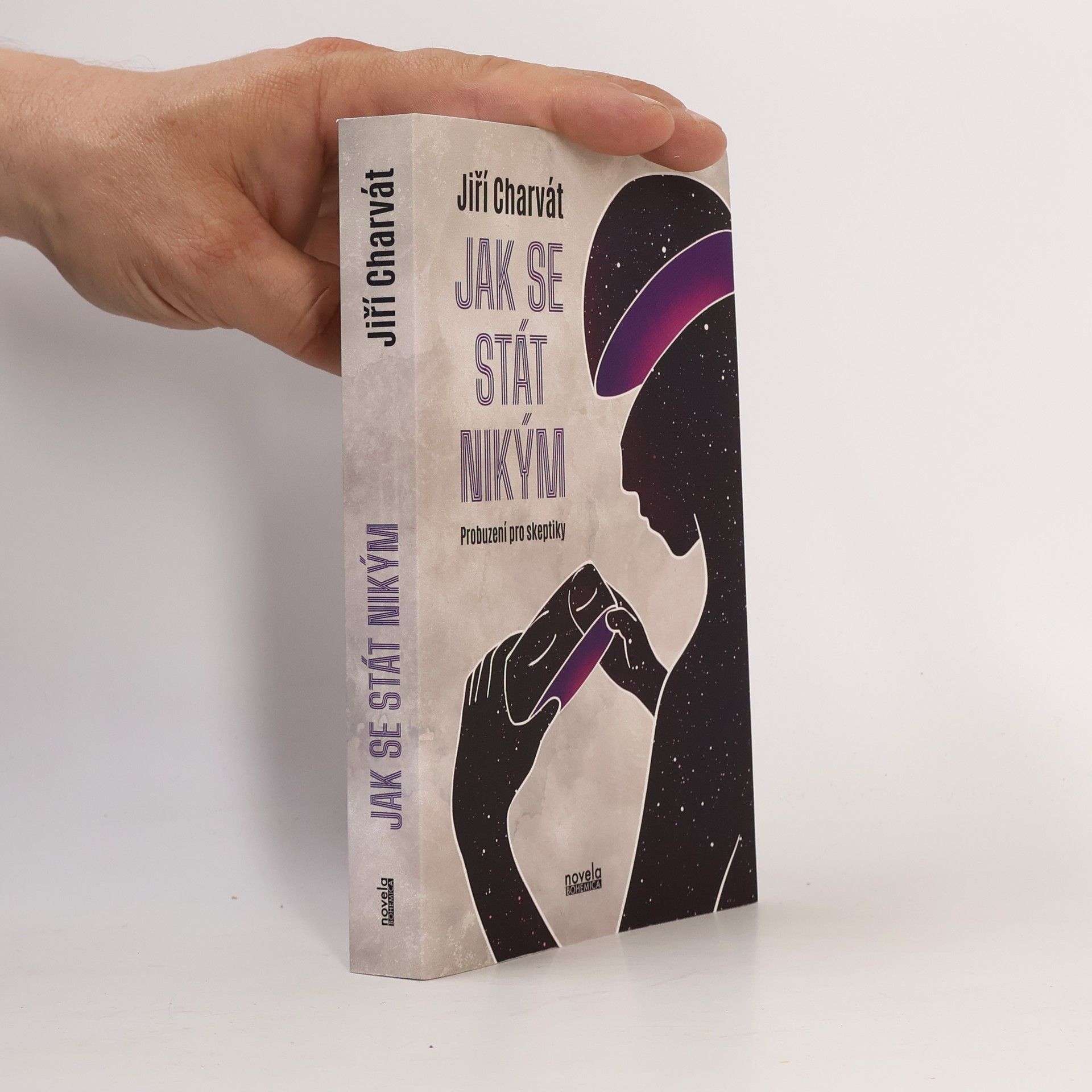 Jiří Charvát Jak se stát nikým: Probuzení pro skeptiky