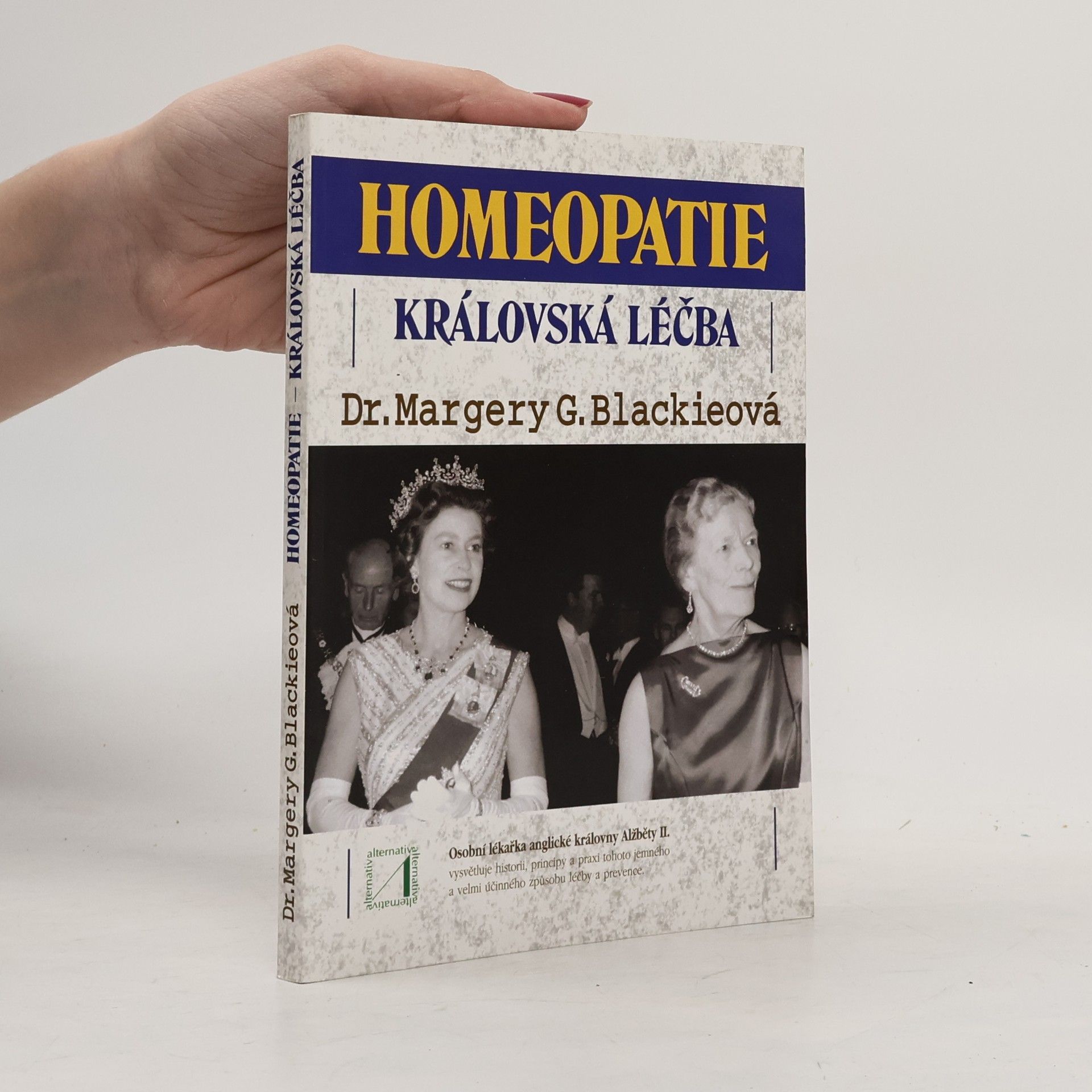 Margery G. Blackie Homeopatie - královská léčba