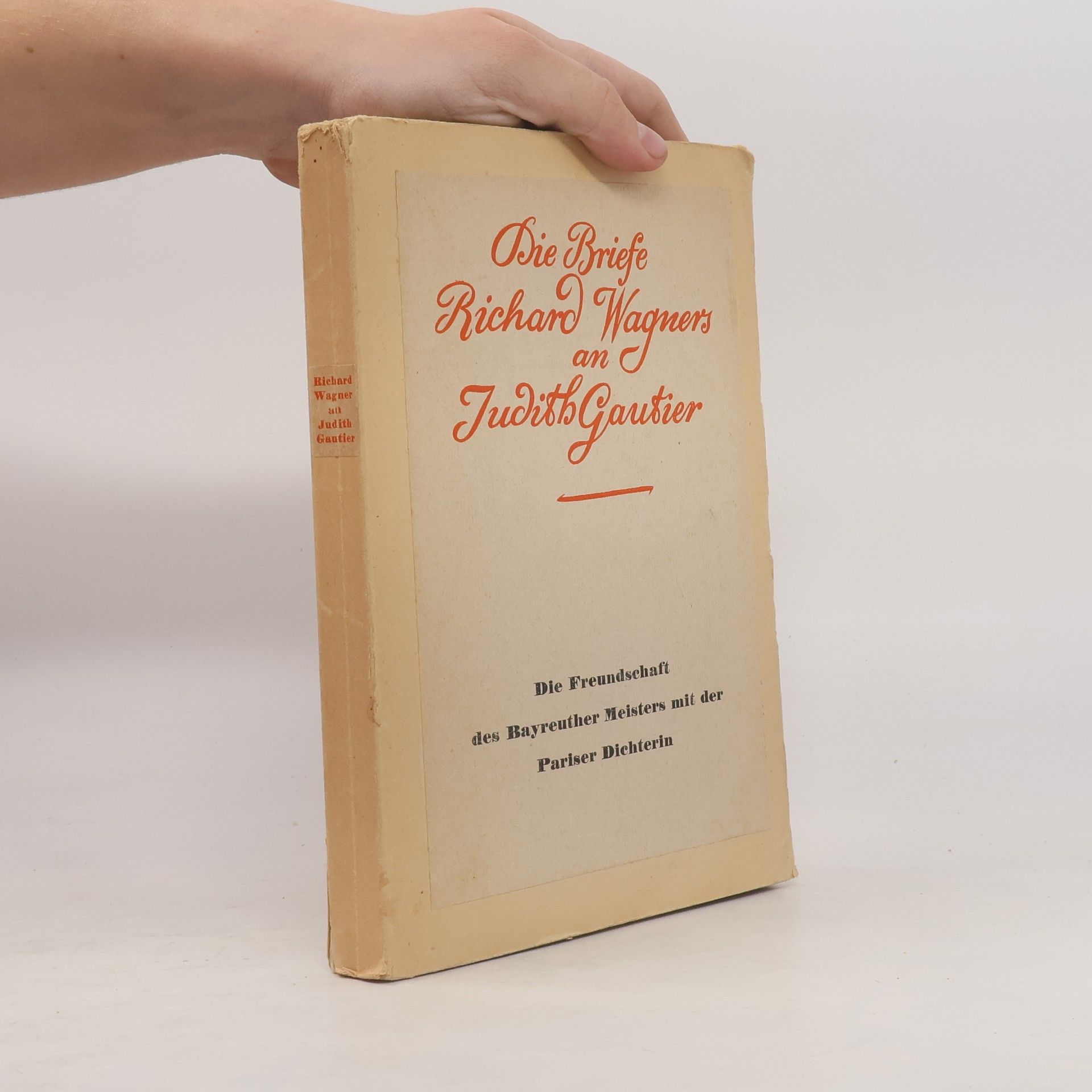 Richard Wagner Die Briefe Richard Wagners an Judith Gautier