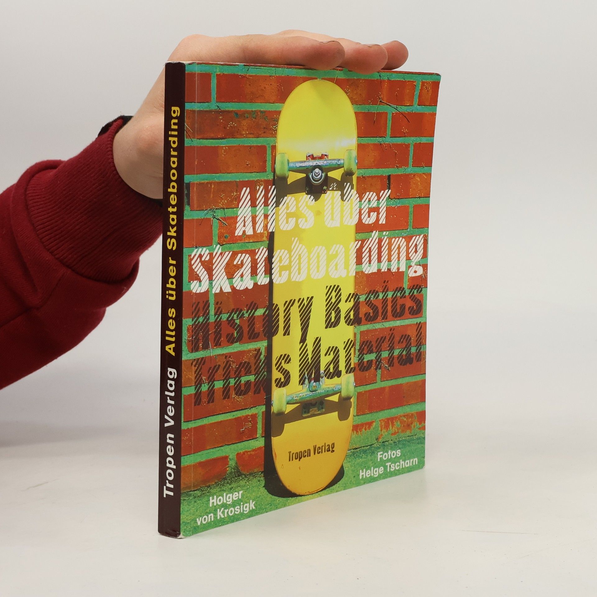 Holger von Krosigk Alles über Skateboarding