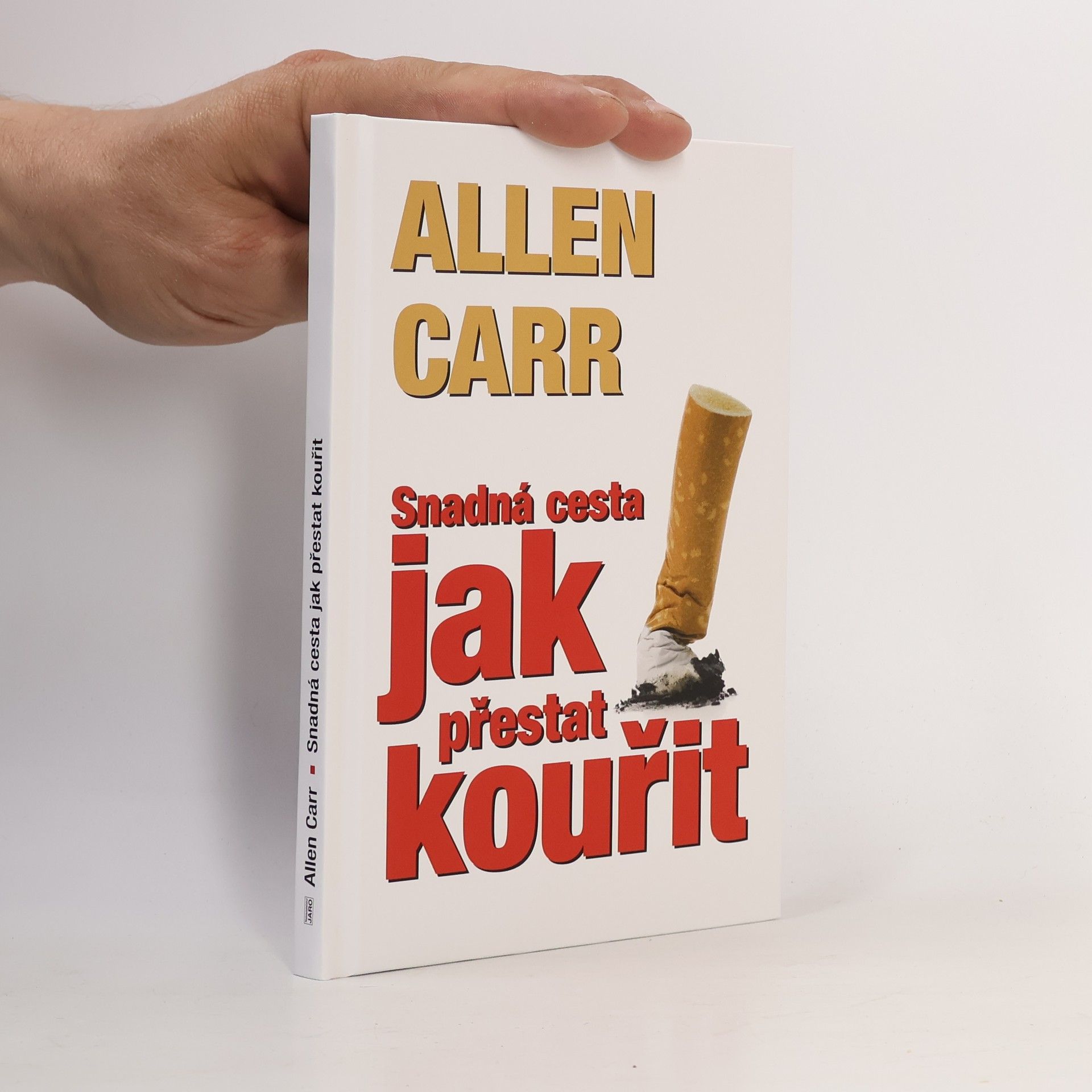 Allen Carr Jak přestat kouřit