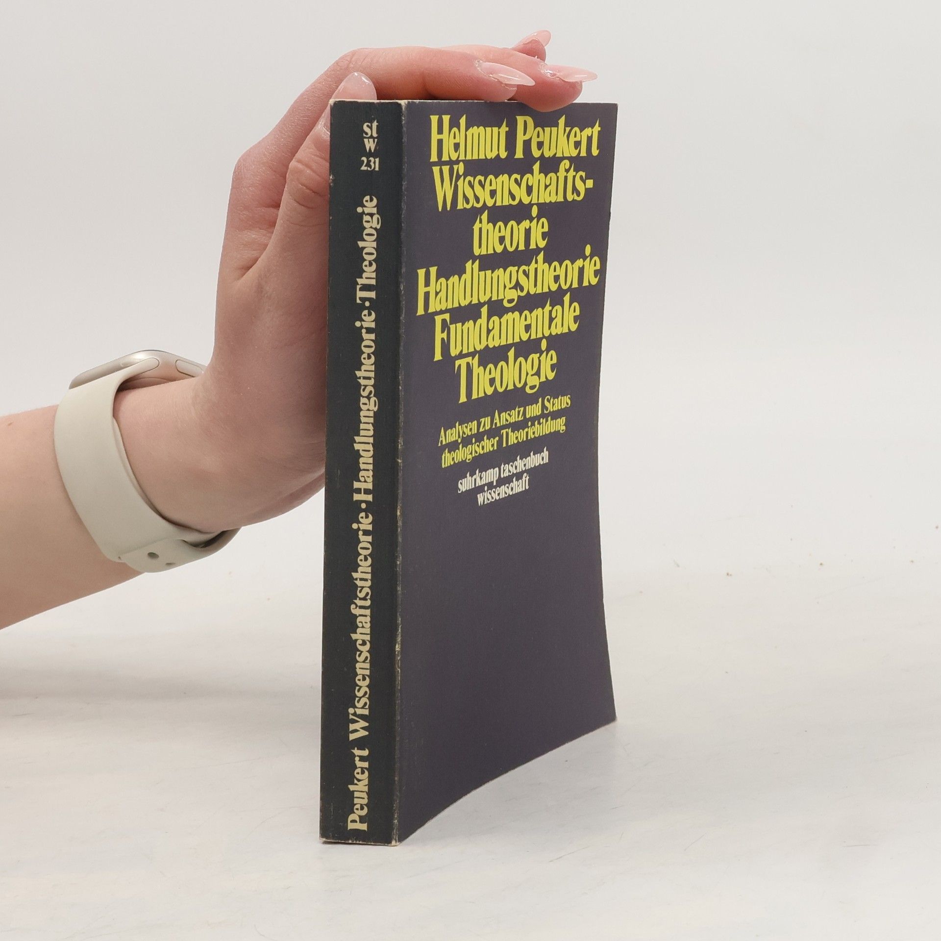 Helmut Peukert Suhrkamp Taschenbuch Wissenschaft - 231: Wissenschaftstheorie, Handlungstheorie, fundamentale Theologie