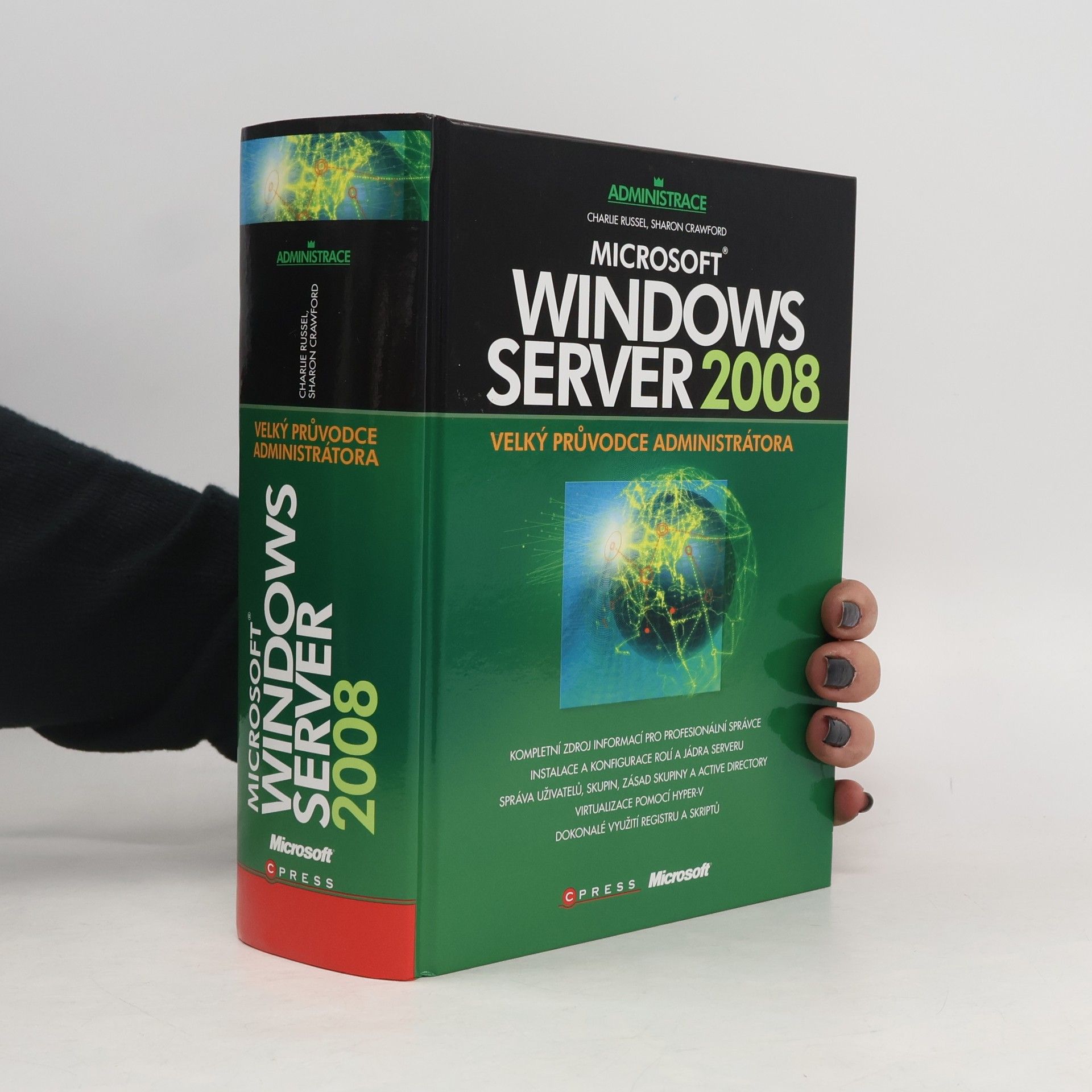 Microsoft Windows Server 2008 : velký průvodce administrátora
