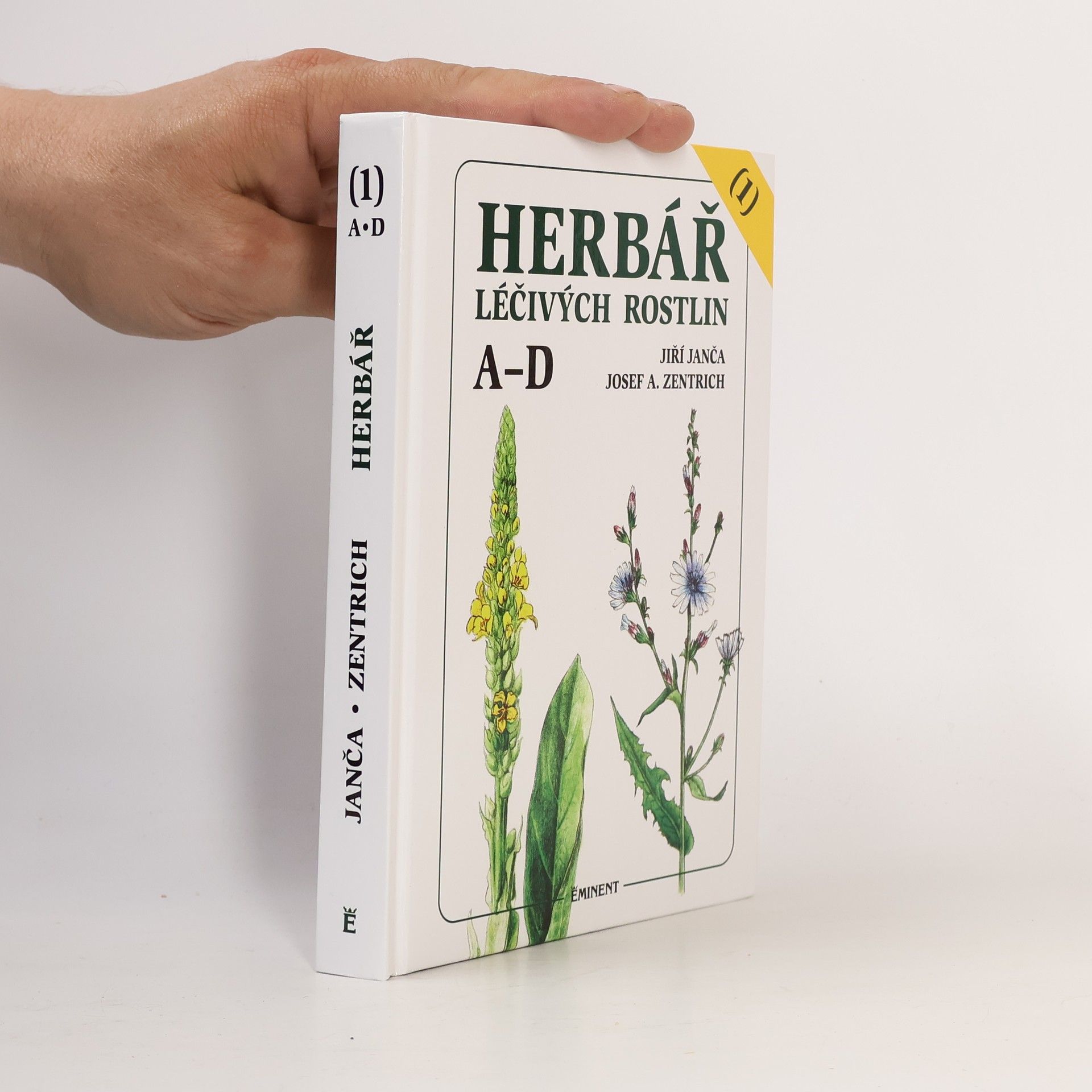 Jiří Janča Herbář léčivých rostlin. 1. díl, A-D