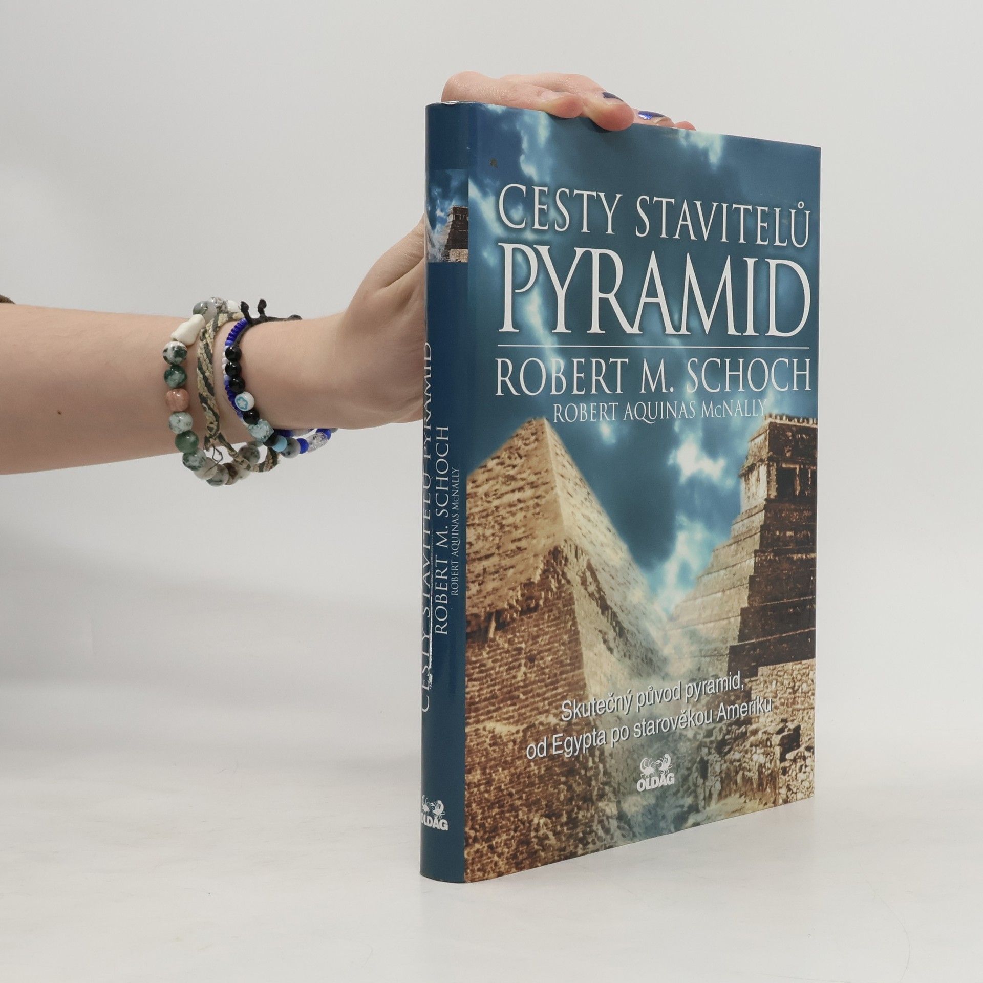 Robert Aquinas McNally Cesty stavitelů pyramid