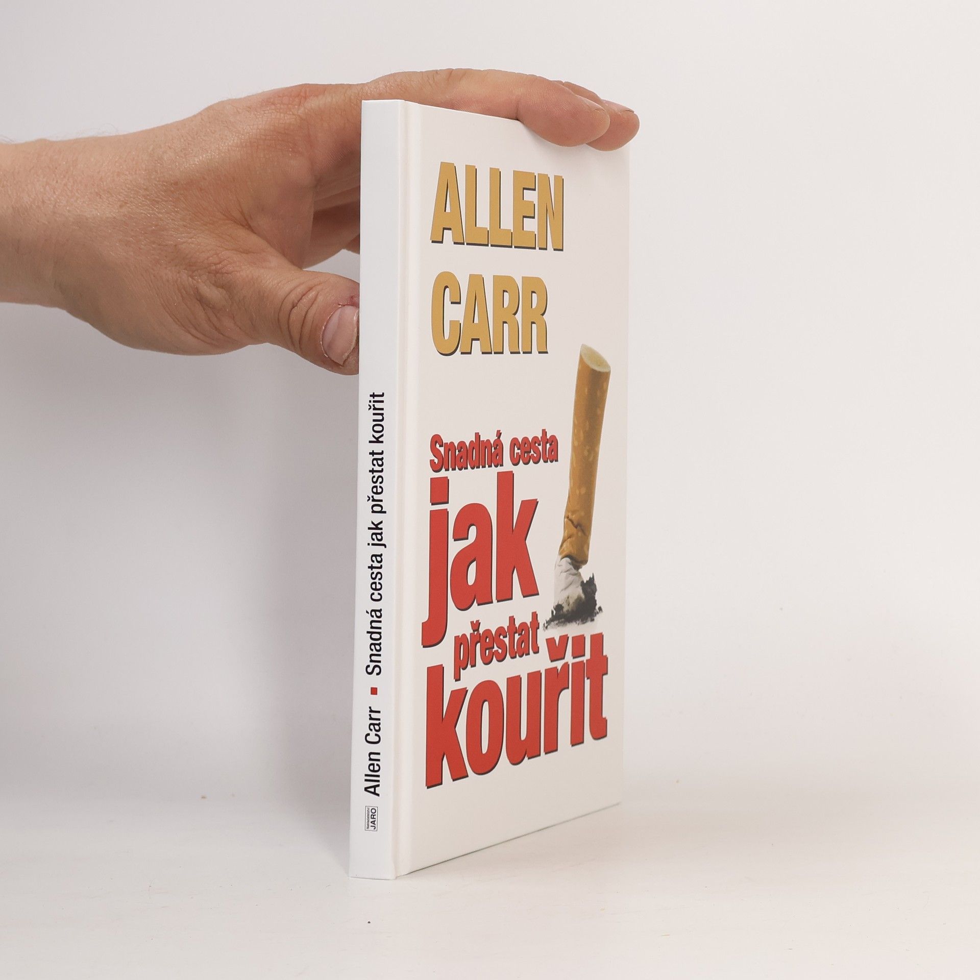 Allen Carr Jak přestat kouřit
