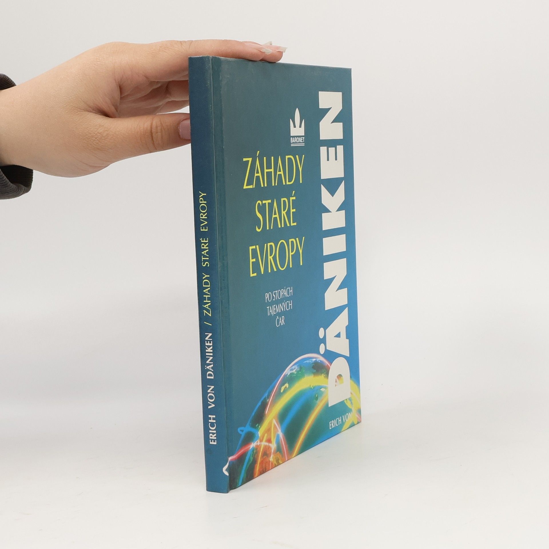 Erich von Däniken Záhady staré Evropy
