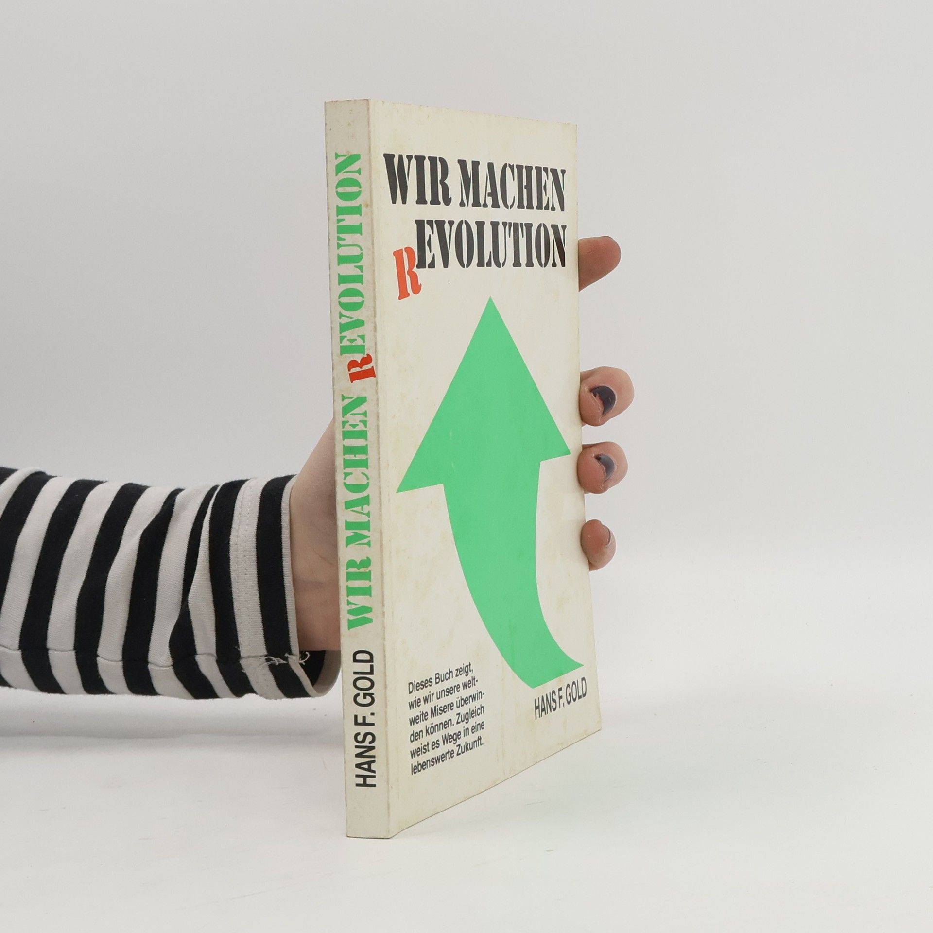 Hans F. Gold Wir machen Revolution
