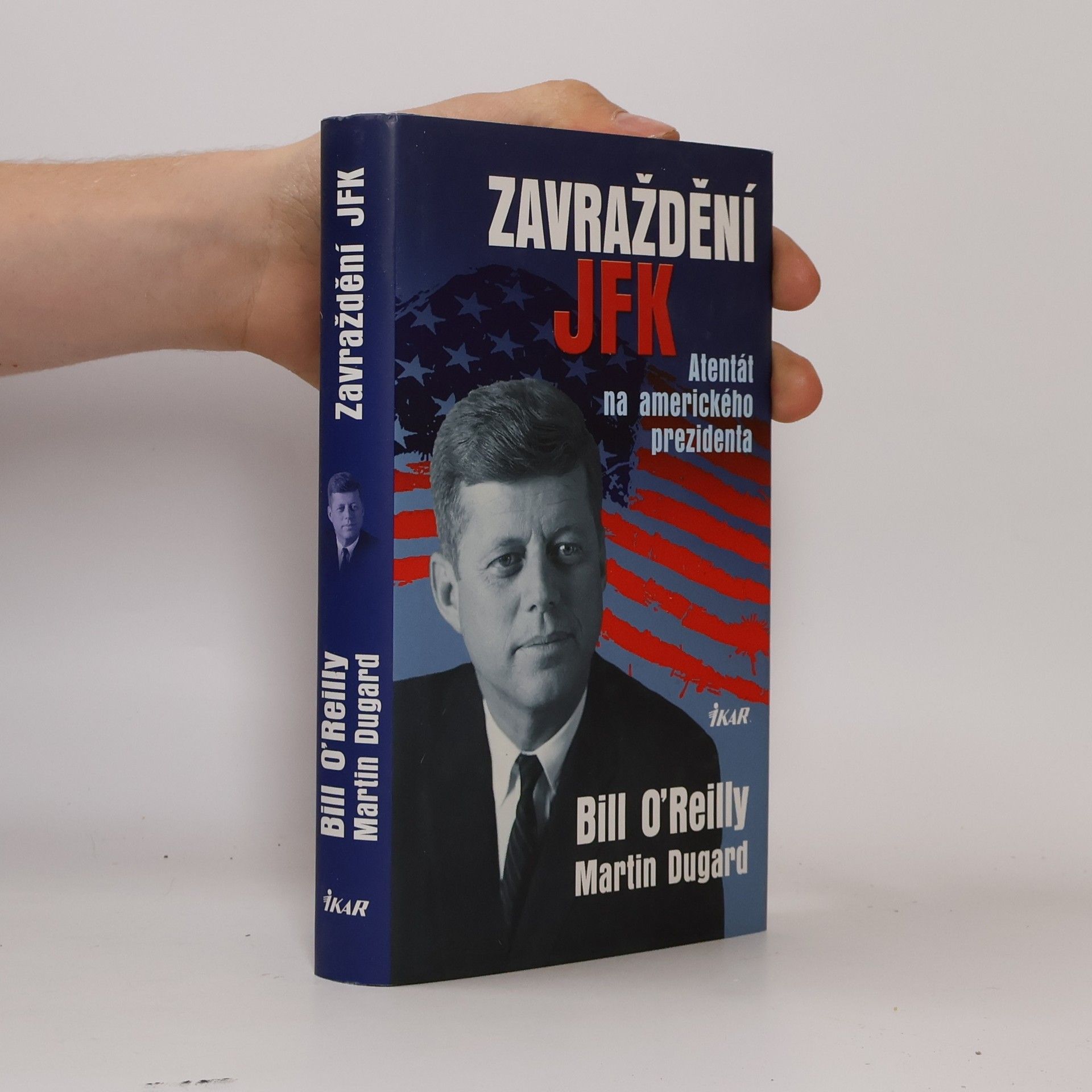Martin Dugard Zavraždění JFK