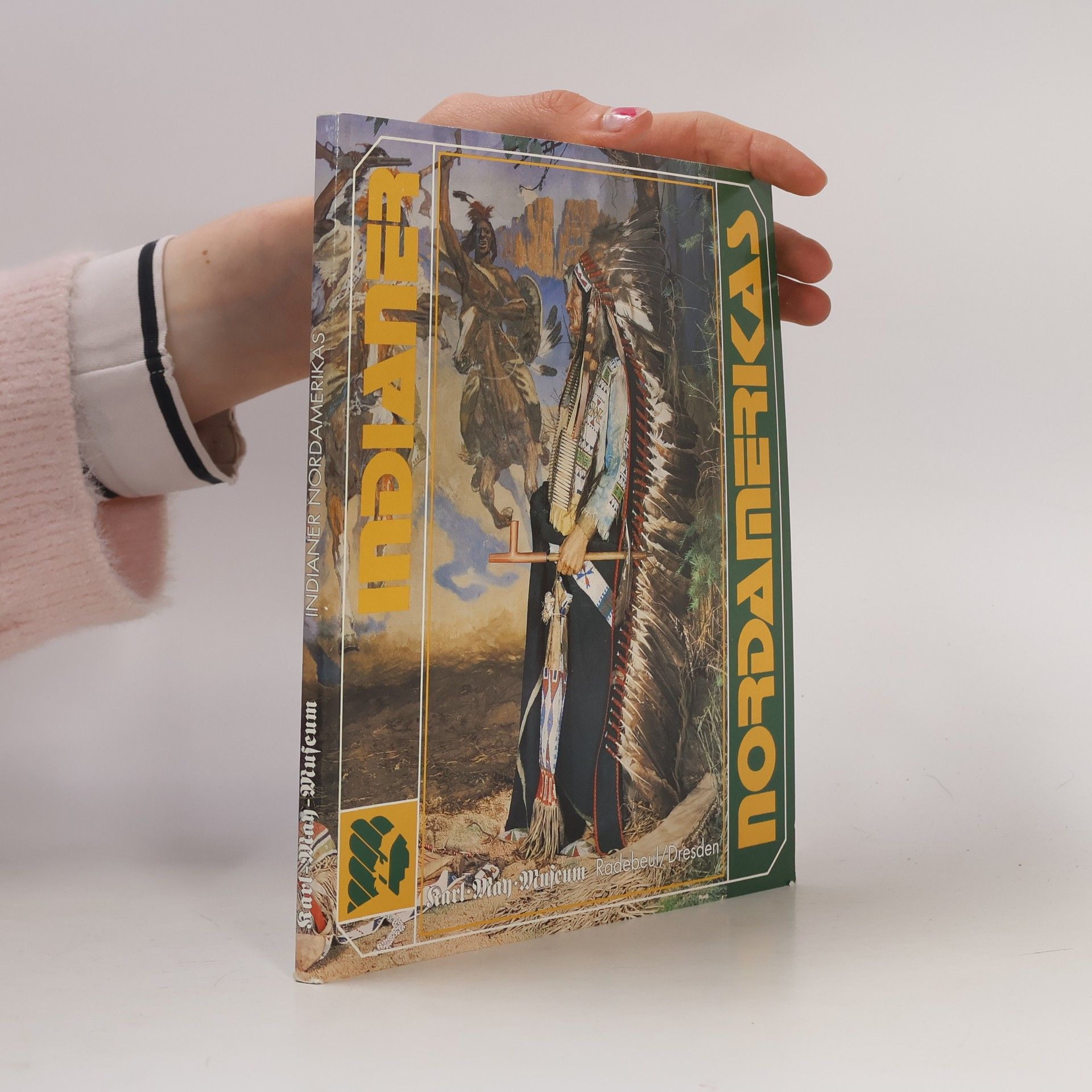 Indianer Nordamerikas. Karl-May-Museum Radebeul Dresden