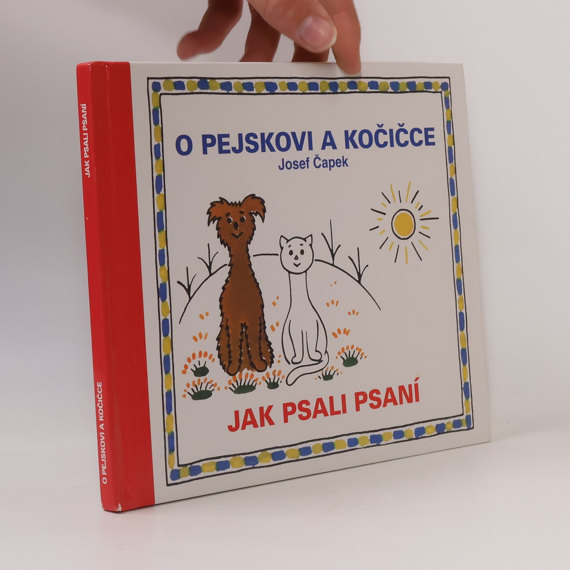 Josef Čapek O pejskovi a kočičce. Jak psali psaní