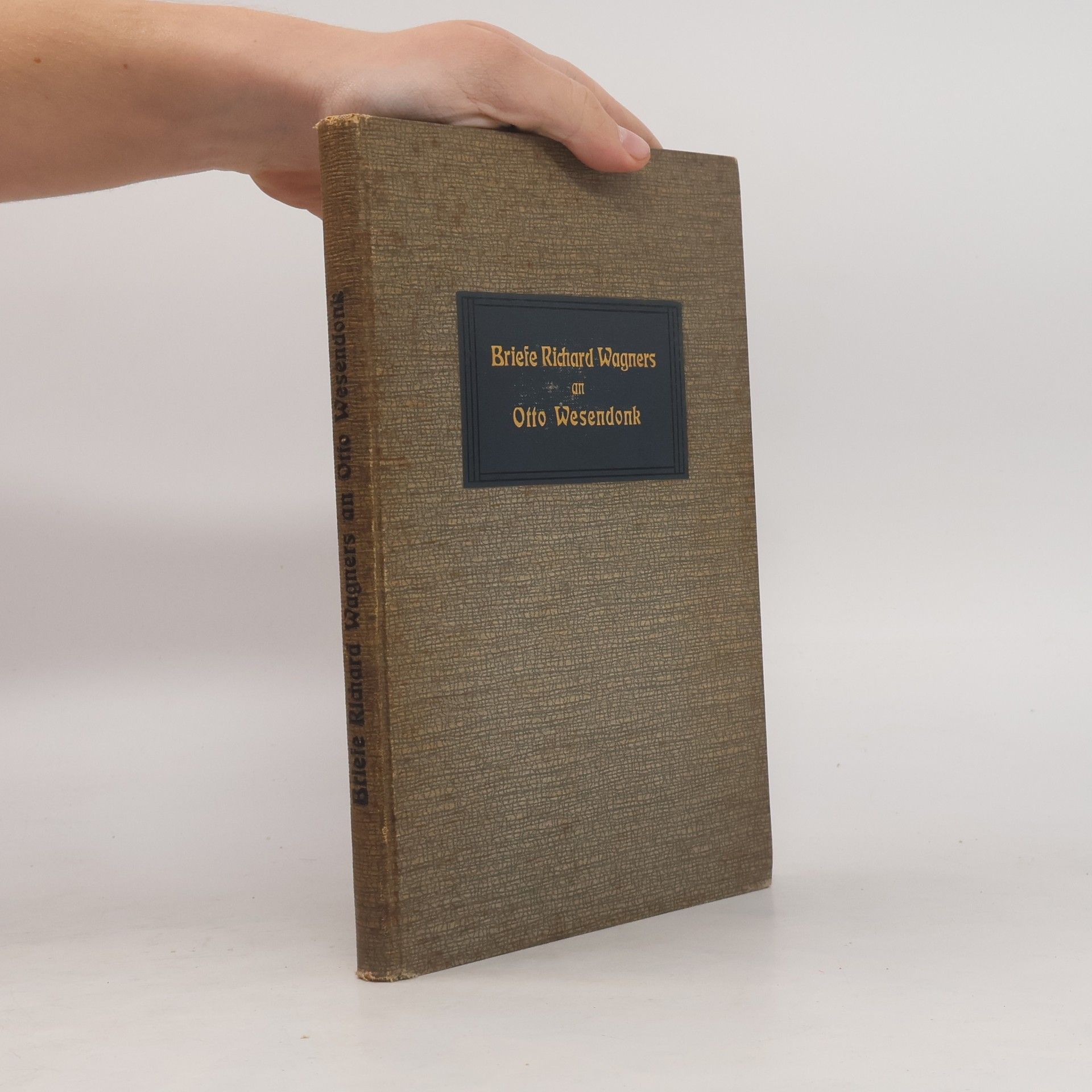 Richard Wagner Briefe Richard Wagners an Otto Wesendonk 1852-1870