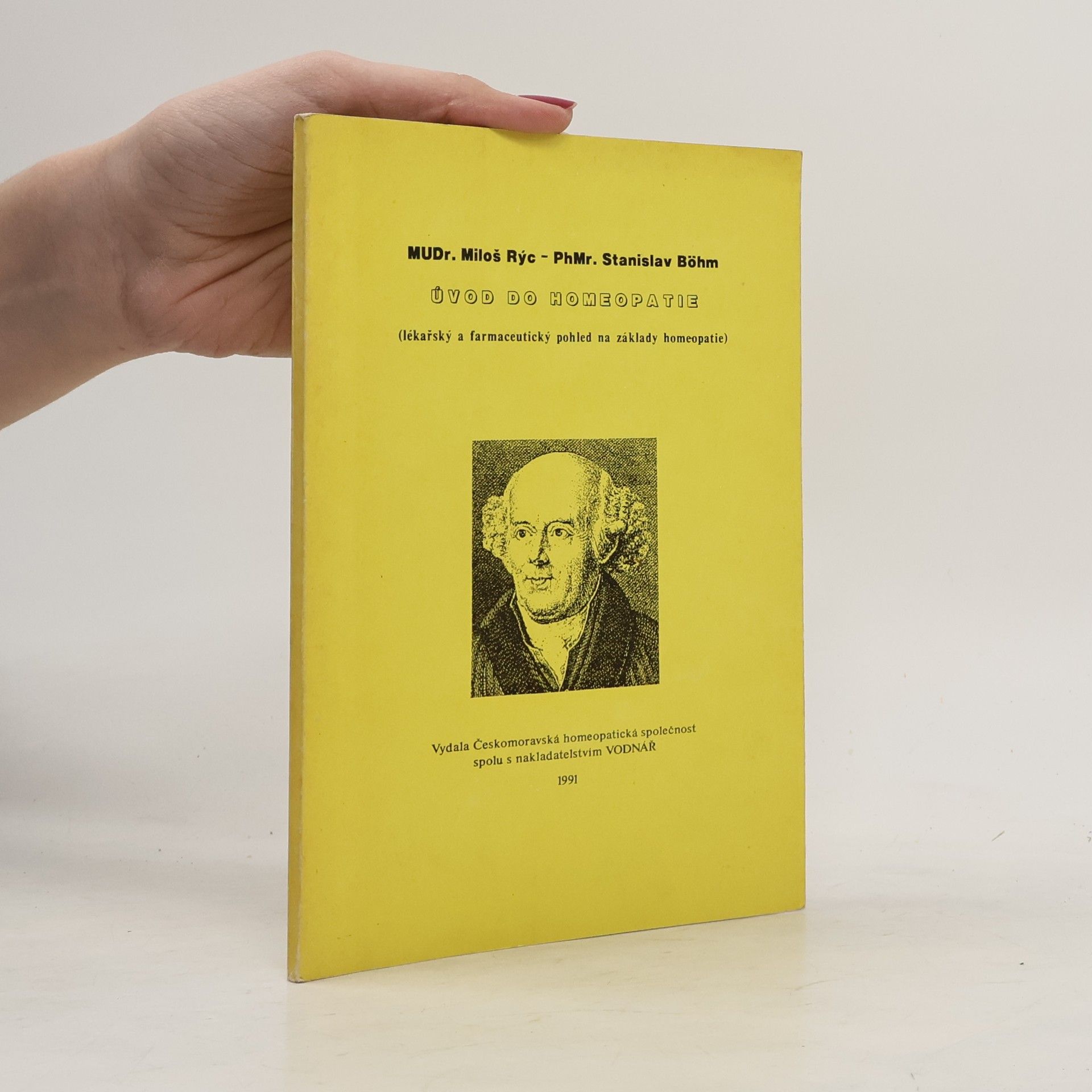 Miloš Rýc Úvod do homeopatie : Lékařský a farmaceutický pohled na základy homeopatie