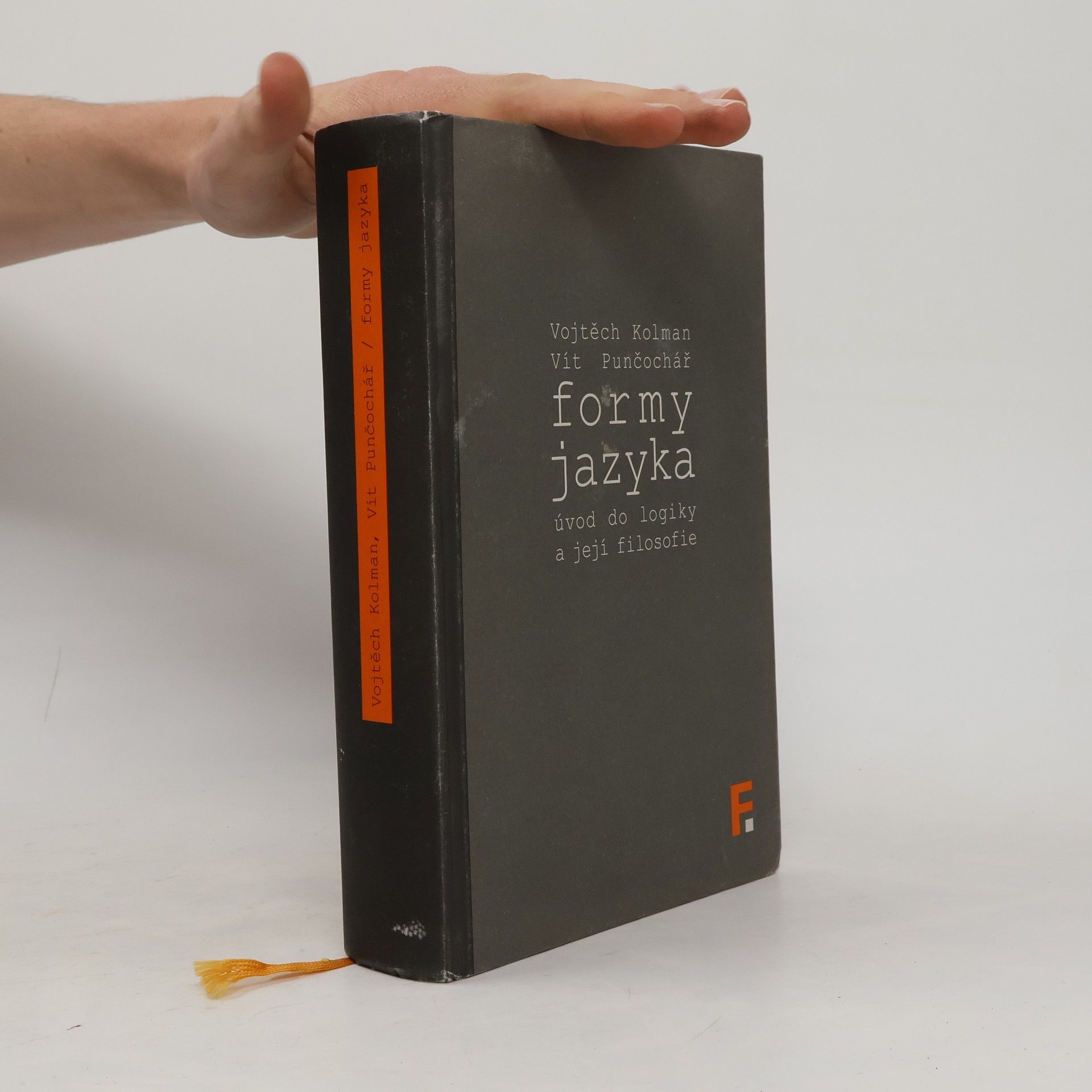 Vojtěch Kolman Formy jazyka; úvod do logiky a její filosofie