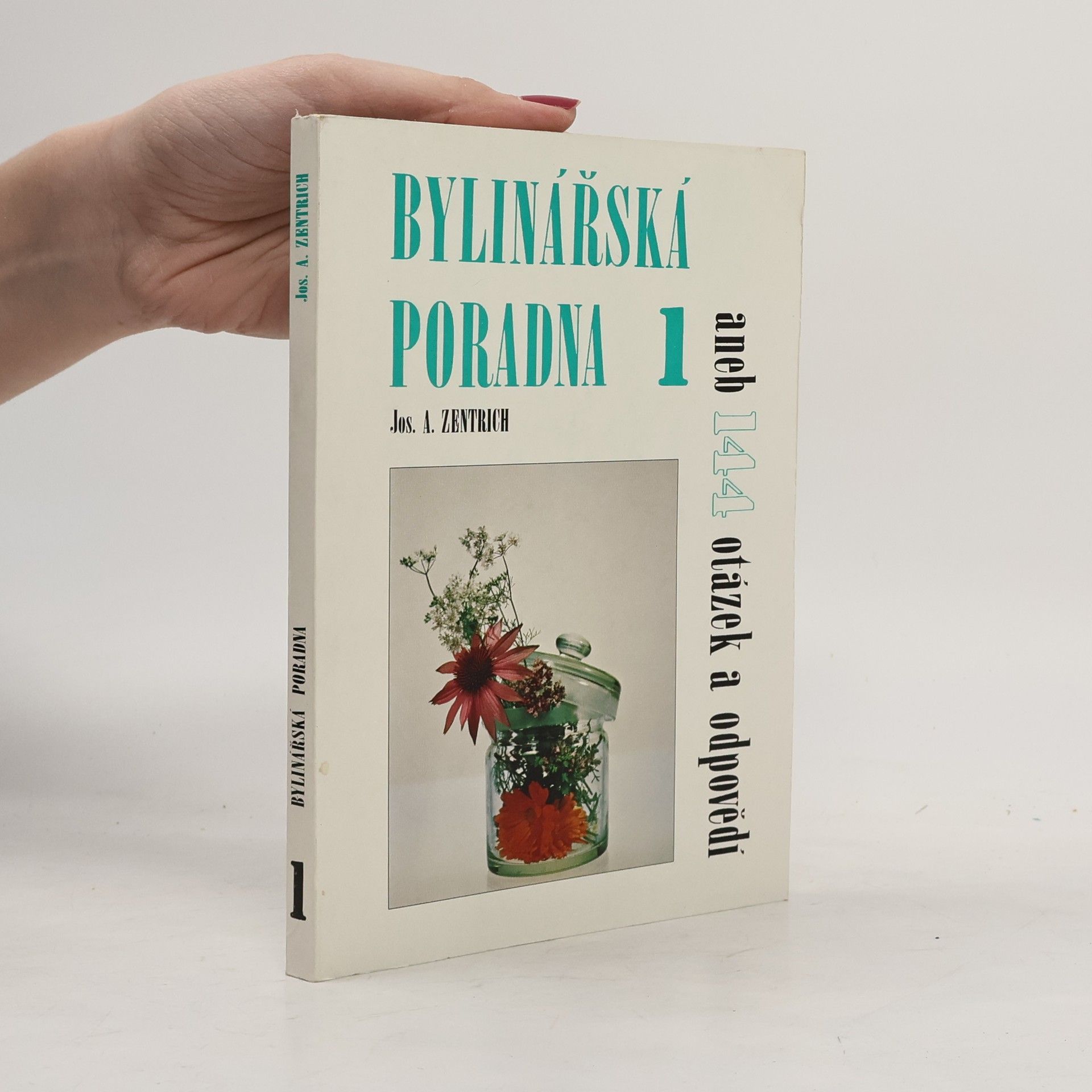 Josef Antonín Zentrich Bylinářská poradna 1