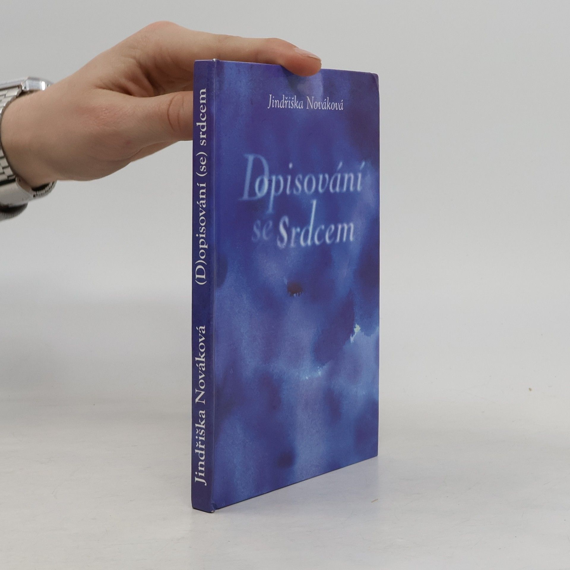 Jindřiška Nováková (D)opisování (se) Srdcem