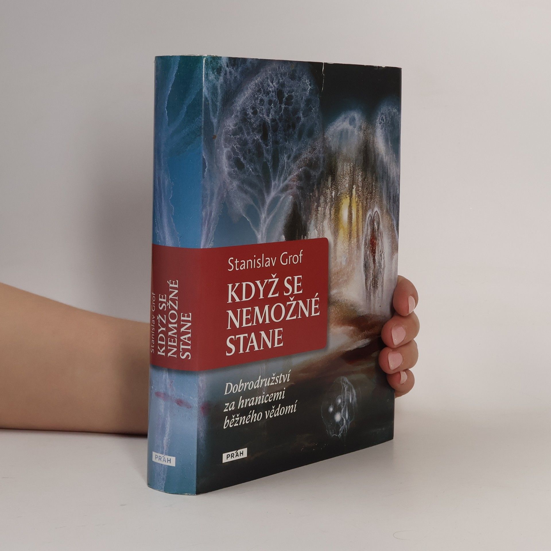 Stanislav Grof Když se nemožné stane