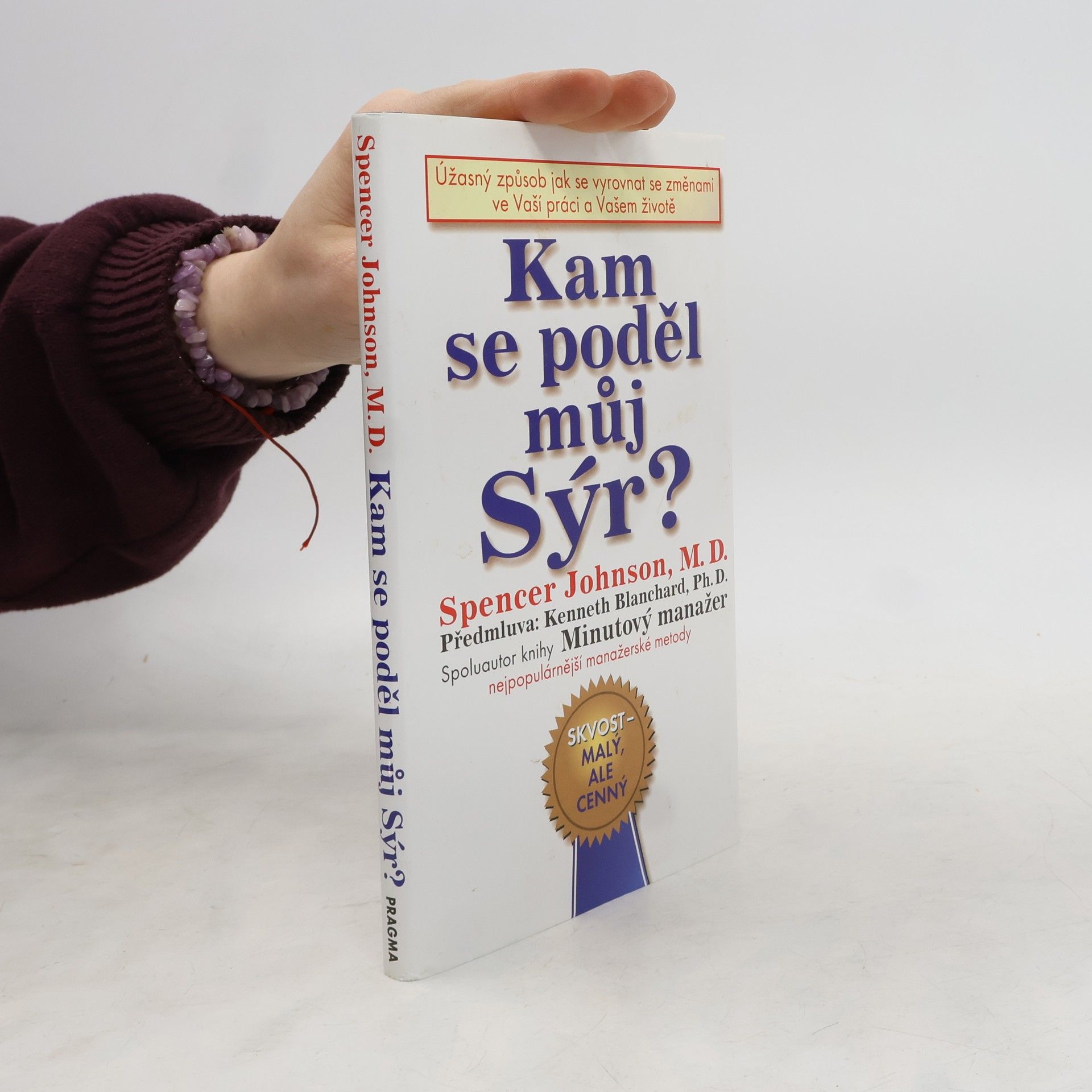 Spencer Johnson Kam se poděl můj sýr?