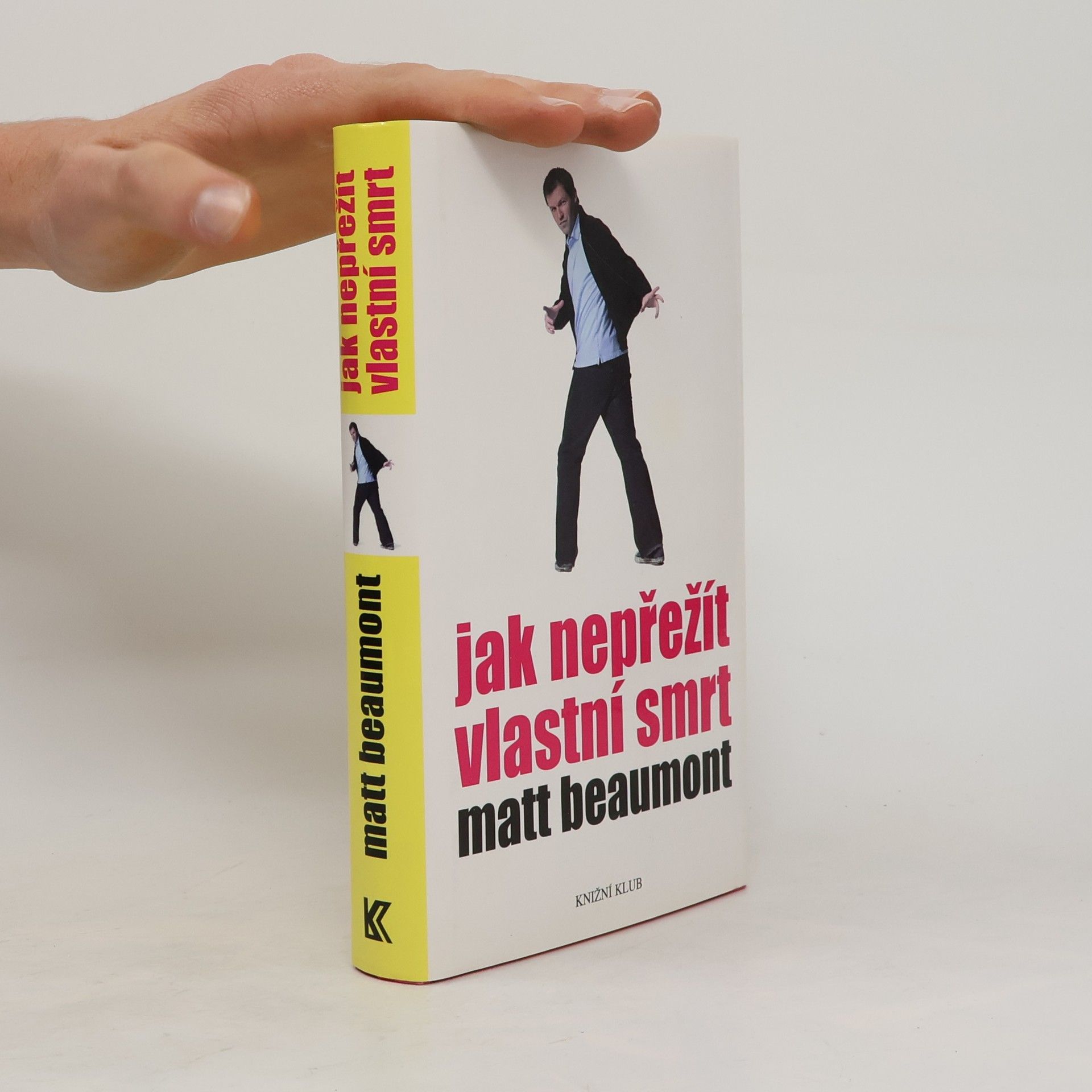 Matt Beaumont Jak nepřežít vlastní smrt