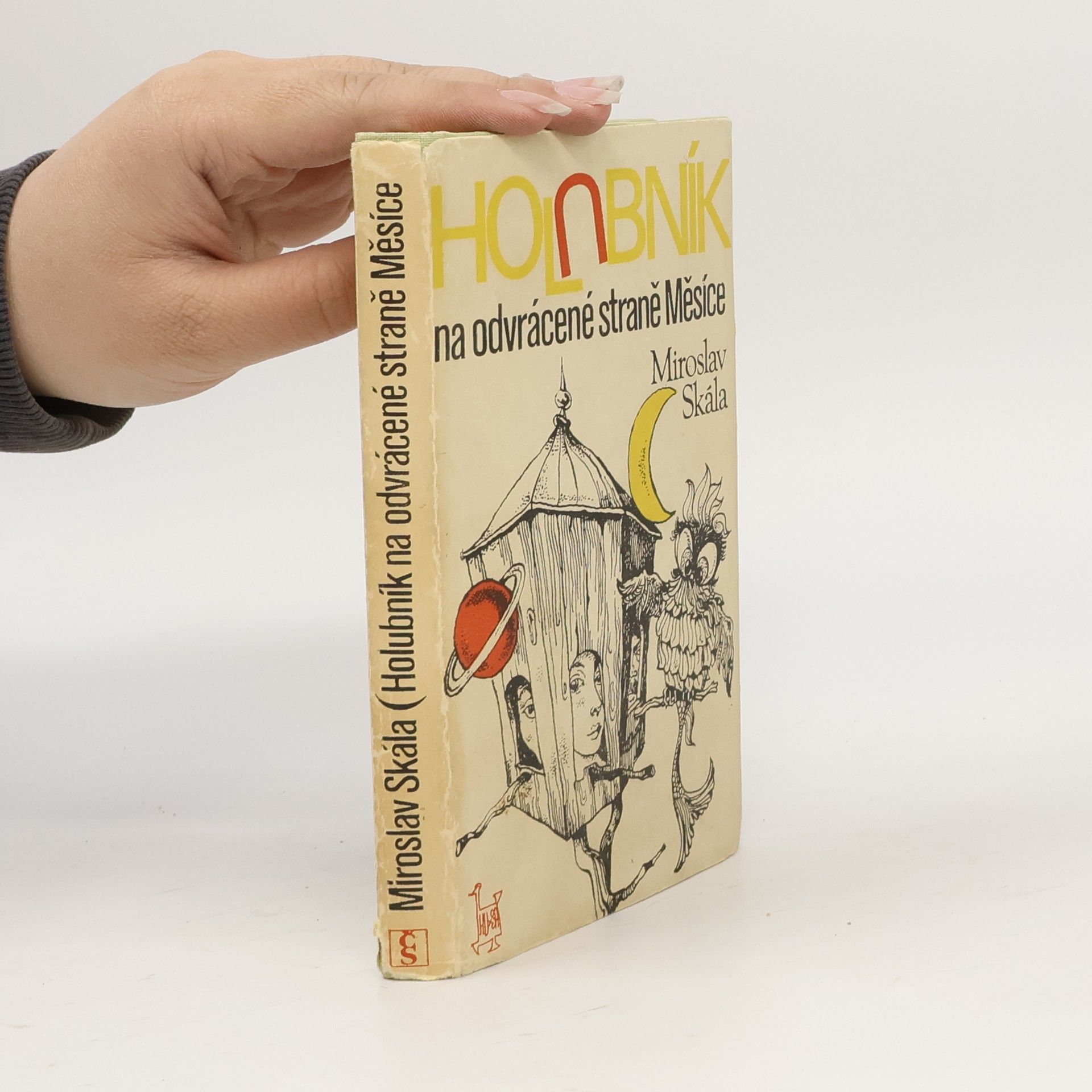 Miroslav Skála Holubník na odvrácené straně Měsíce