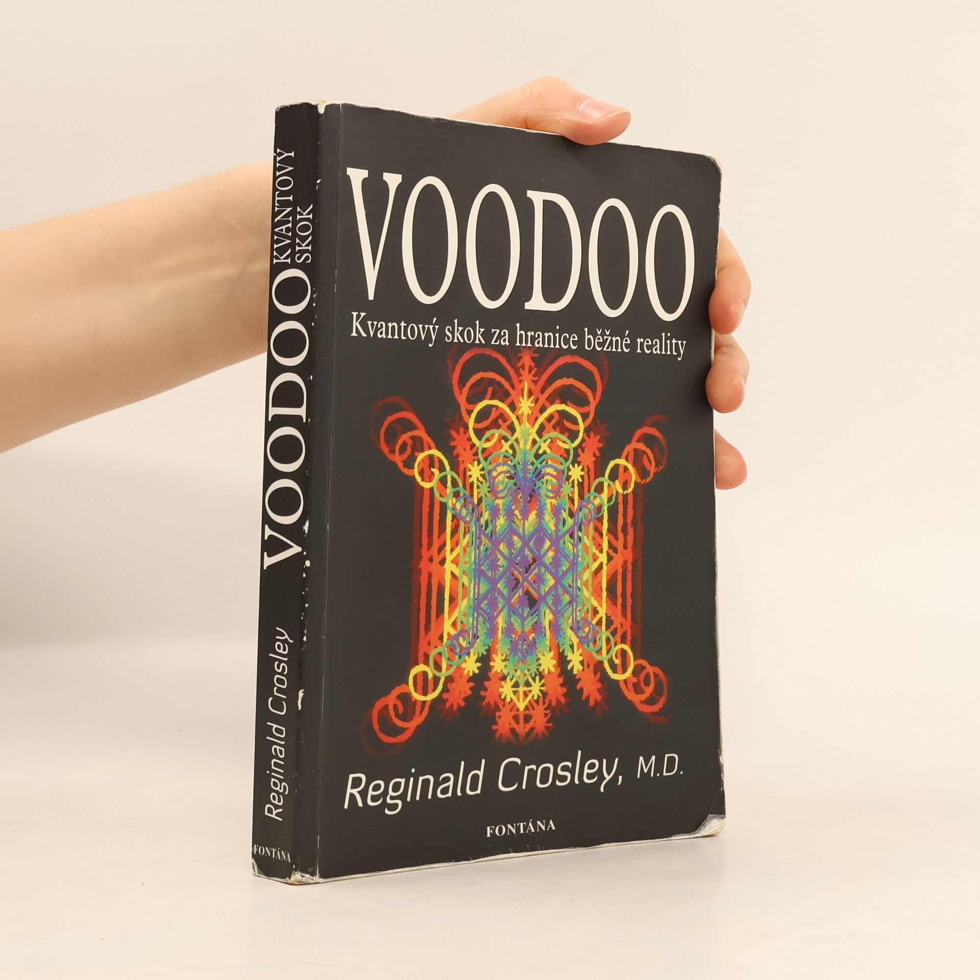 Reginald Crosley Voodoo: Kvantový skok za hranice běžné reality