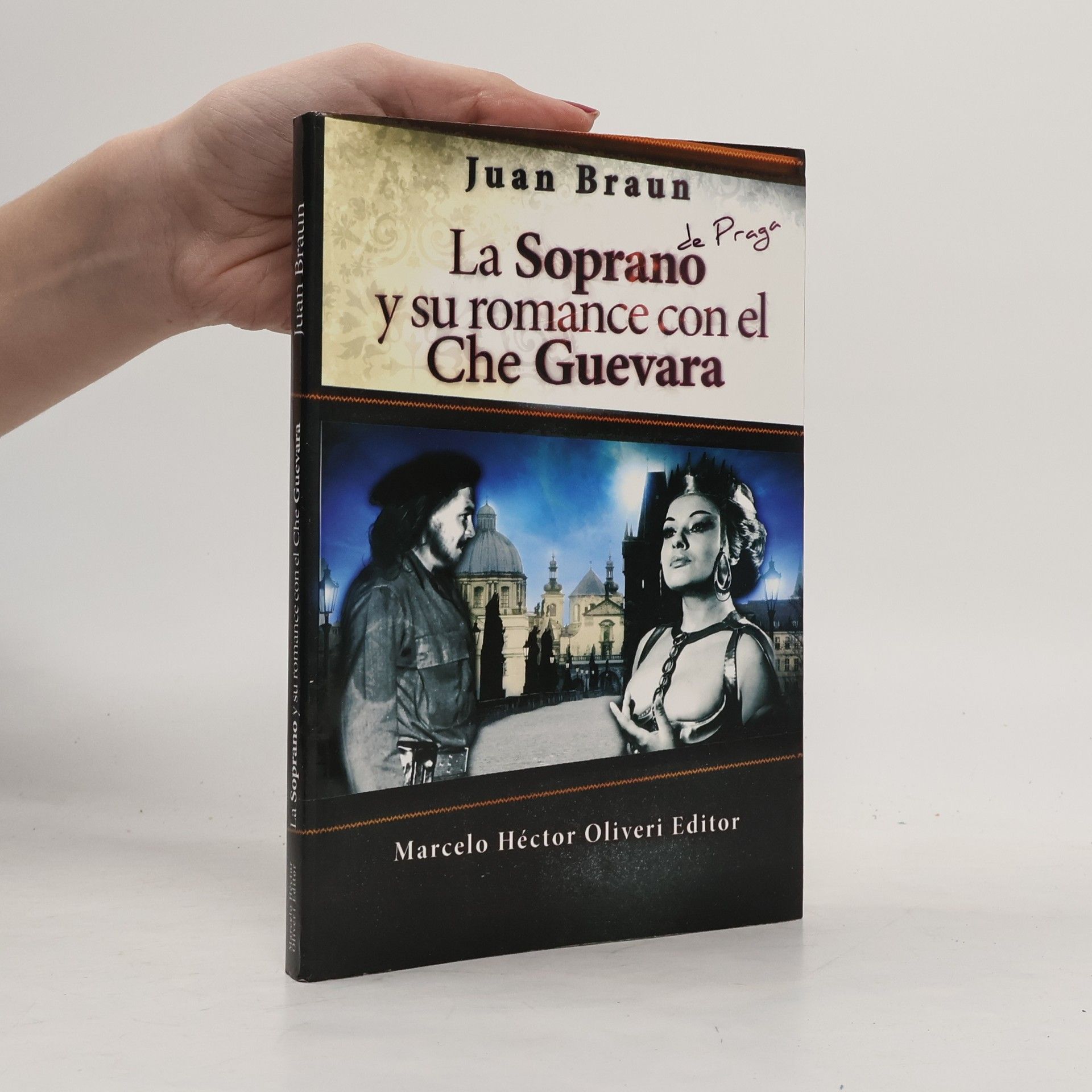 Juan Braun La Soprano Y Su Romance Con El Che Guevara