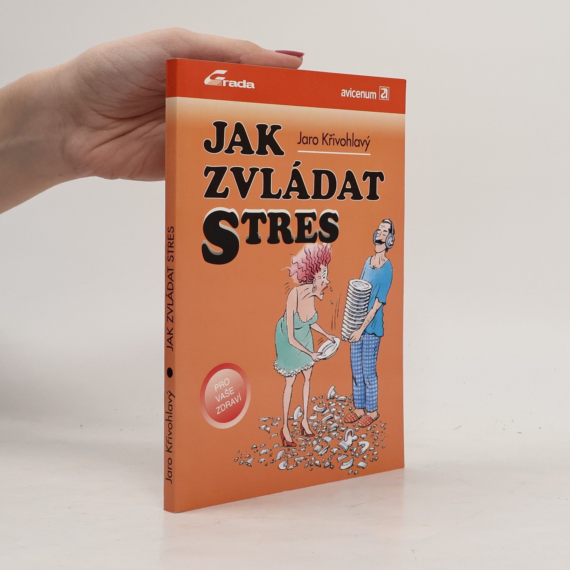 Jaro Křivohlavý Jak zvládat stres