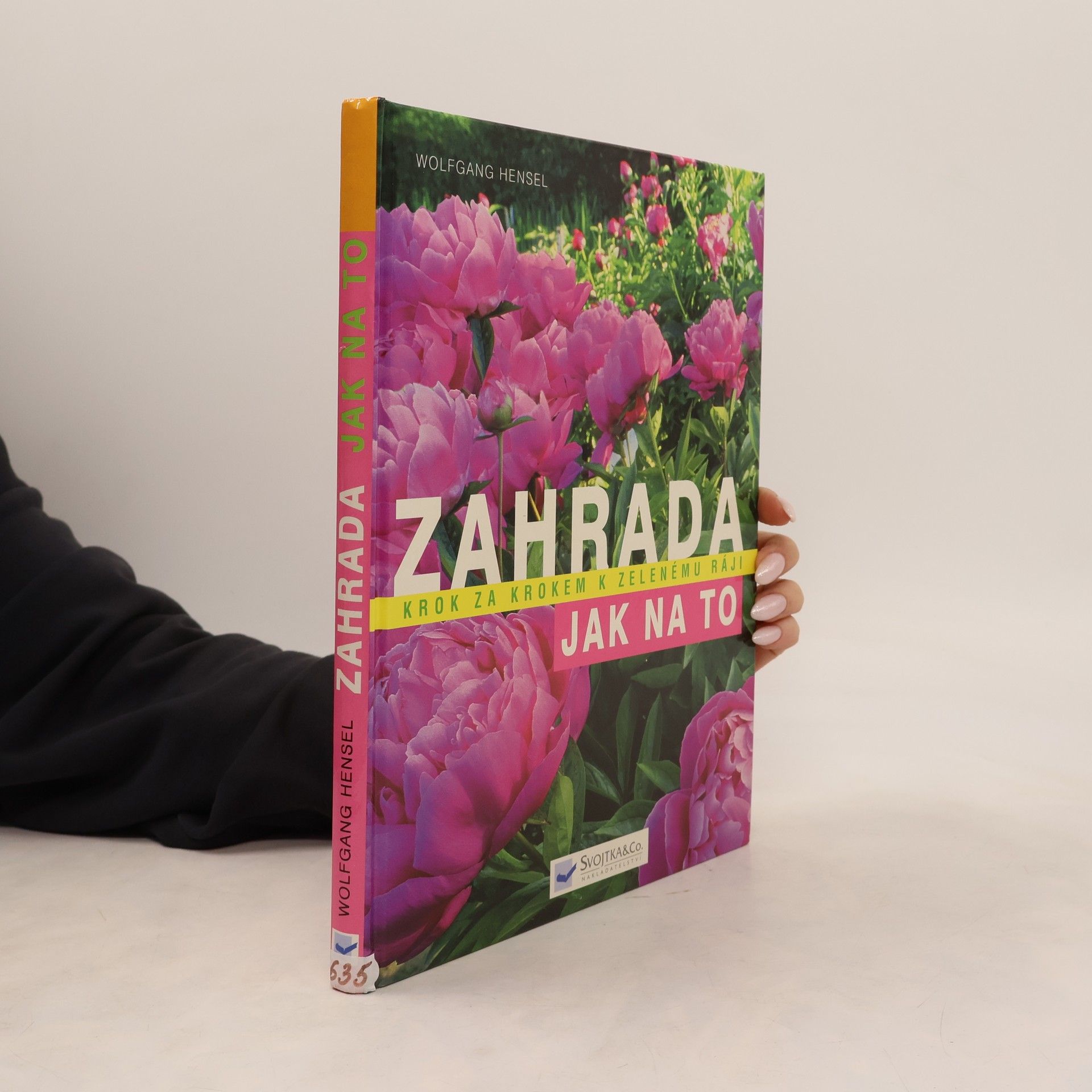 Zahrada - krok za krokem k zelenému ráji