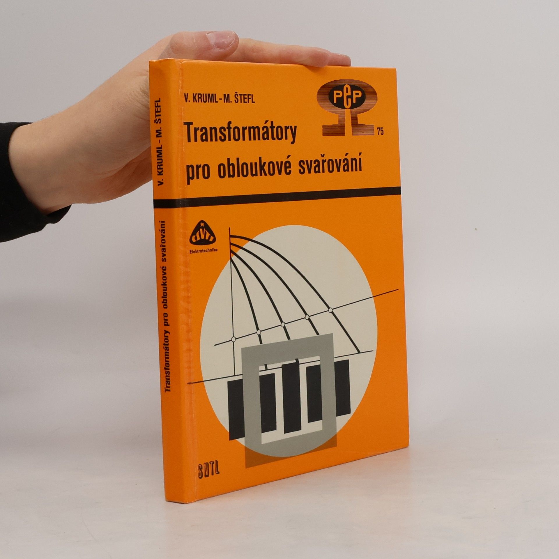 Vincenc Kruml Transformátory pro obloukové svařování