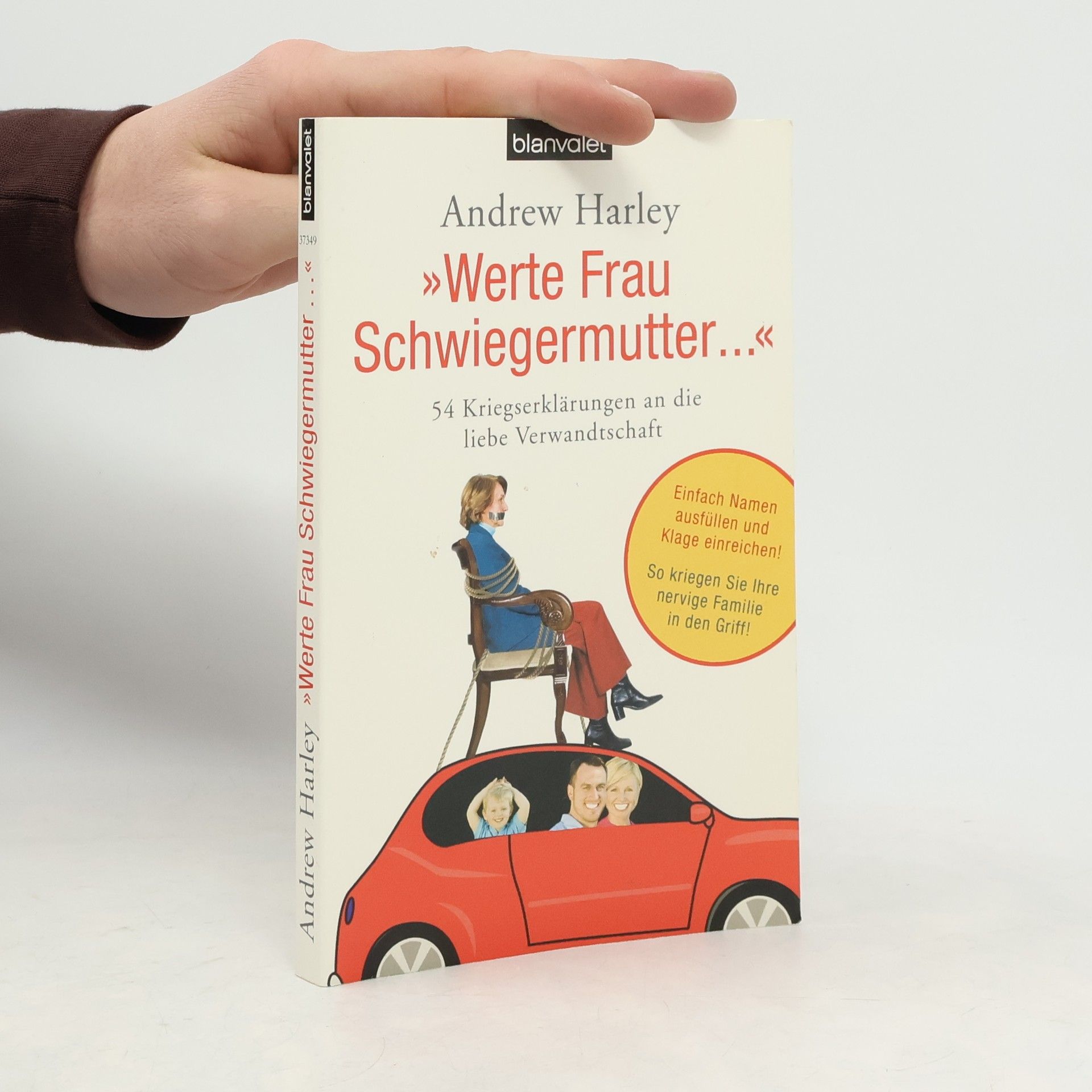Andrew Harley "Werte Frau Schwiegermutter ..."