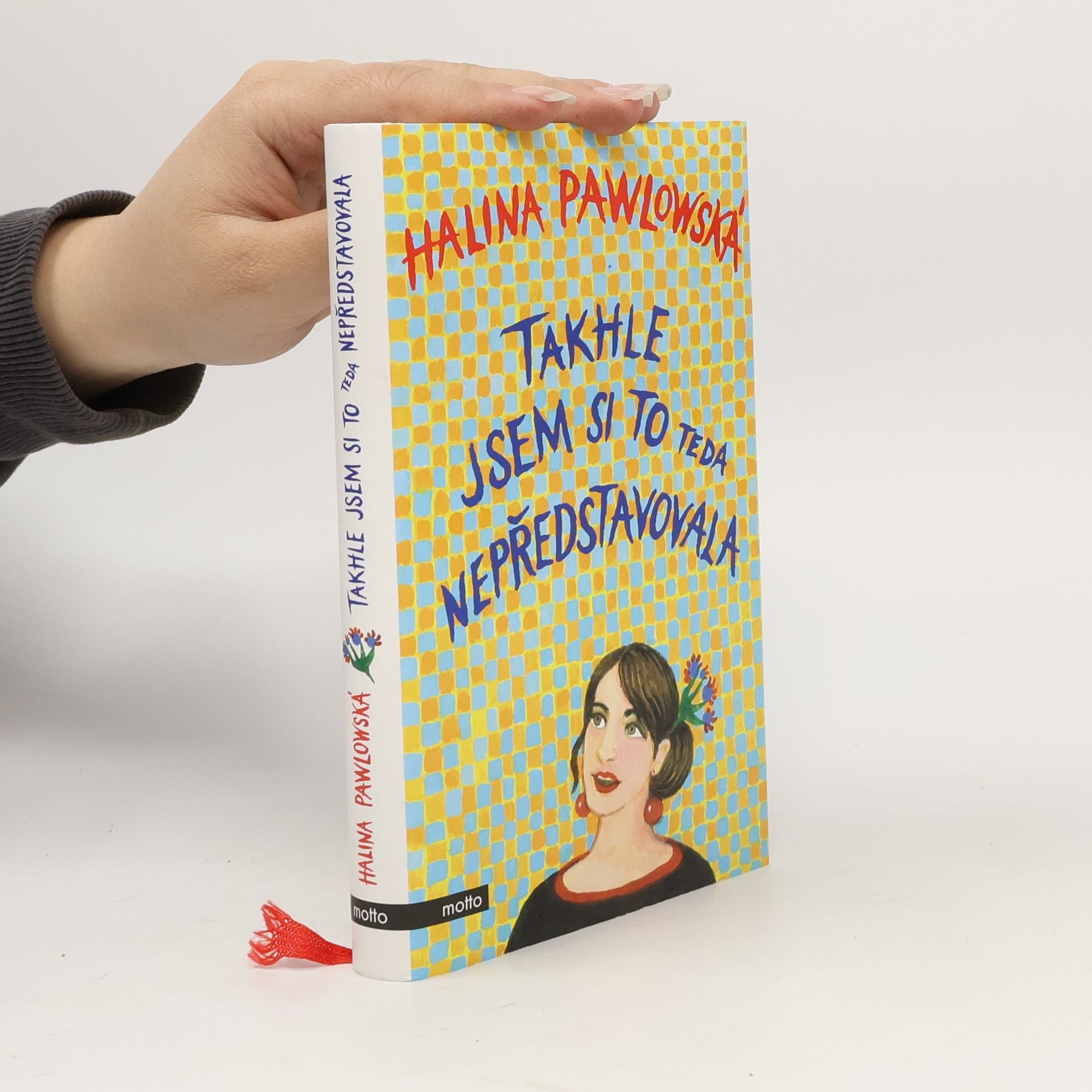 Halina Pawlowská Takhle jsem si to teda nepředstavovala