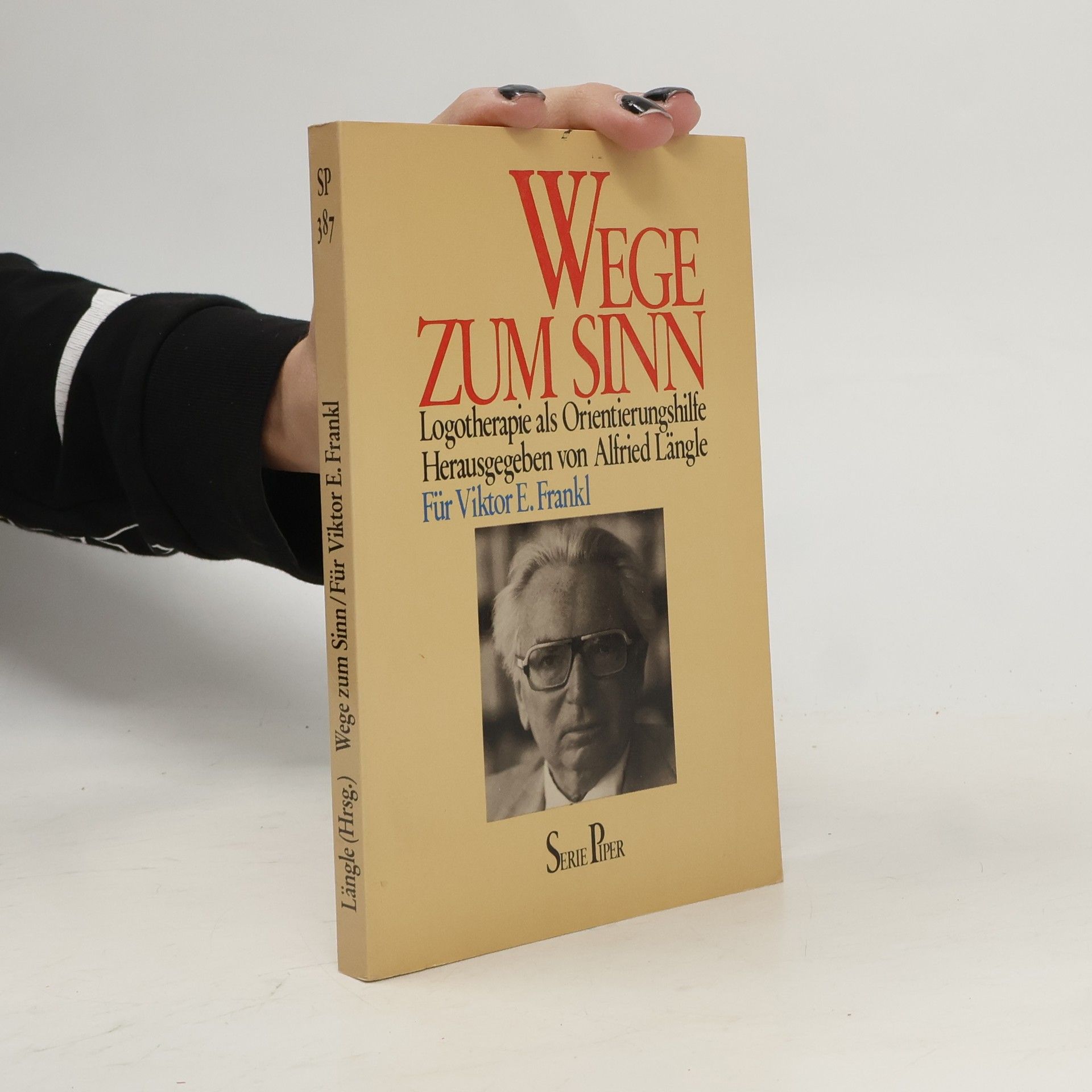 Alfried Längle Wege zum Sinn